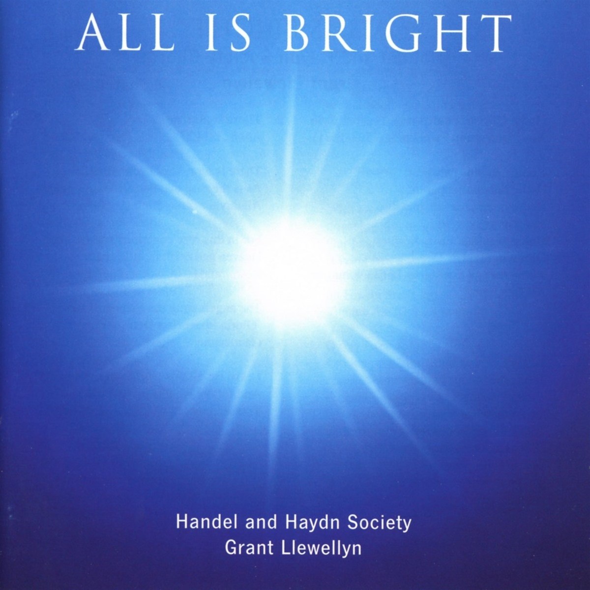 Afbeelding van Händel & Haydn Society, Grant Llewellyn - All Is Bright Christmas Choral