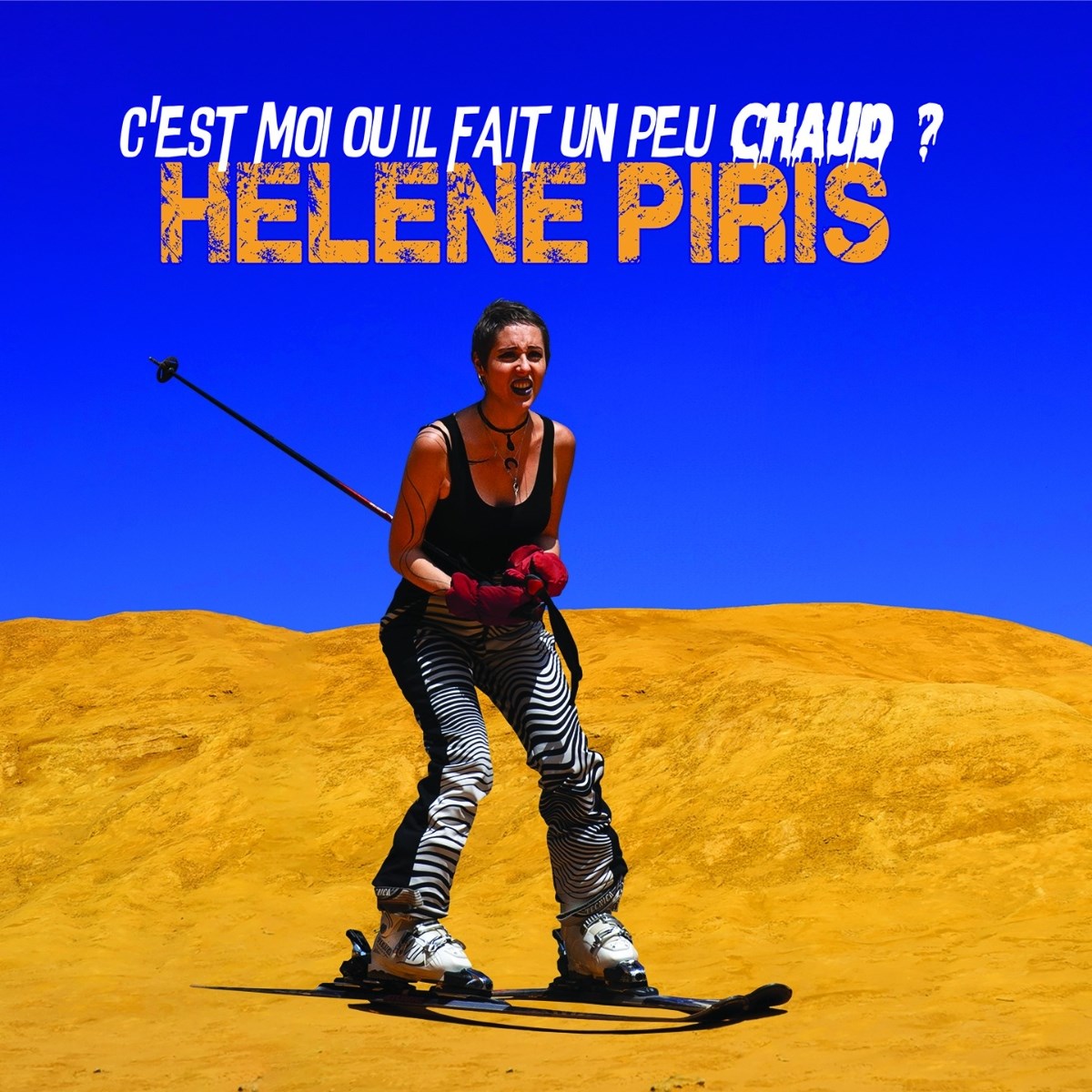Hélene Piris - C'est Moi Ou Il Fait Un Peu Chaud?