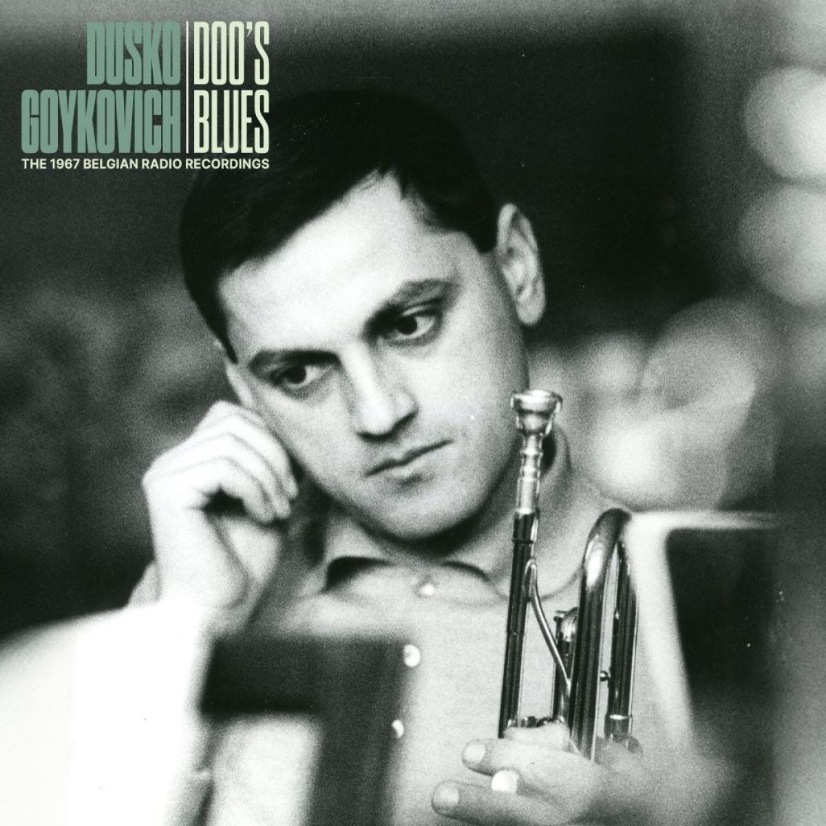 Afbeelding van Dusko Goykovich - Doo's Blues (The 1967 Belgian Radio Recordings)
