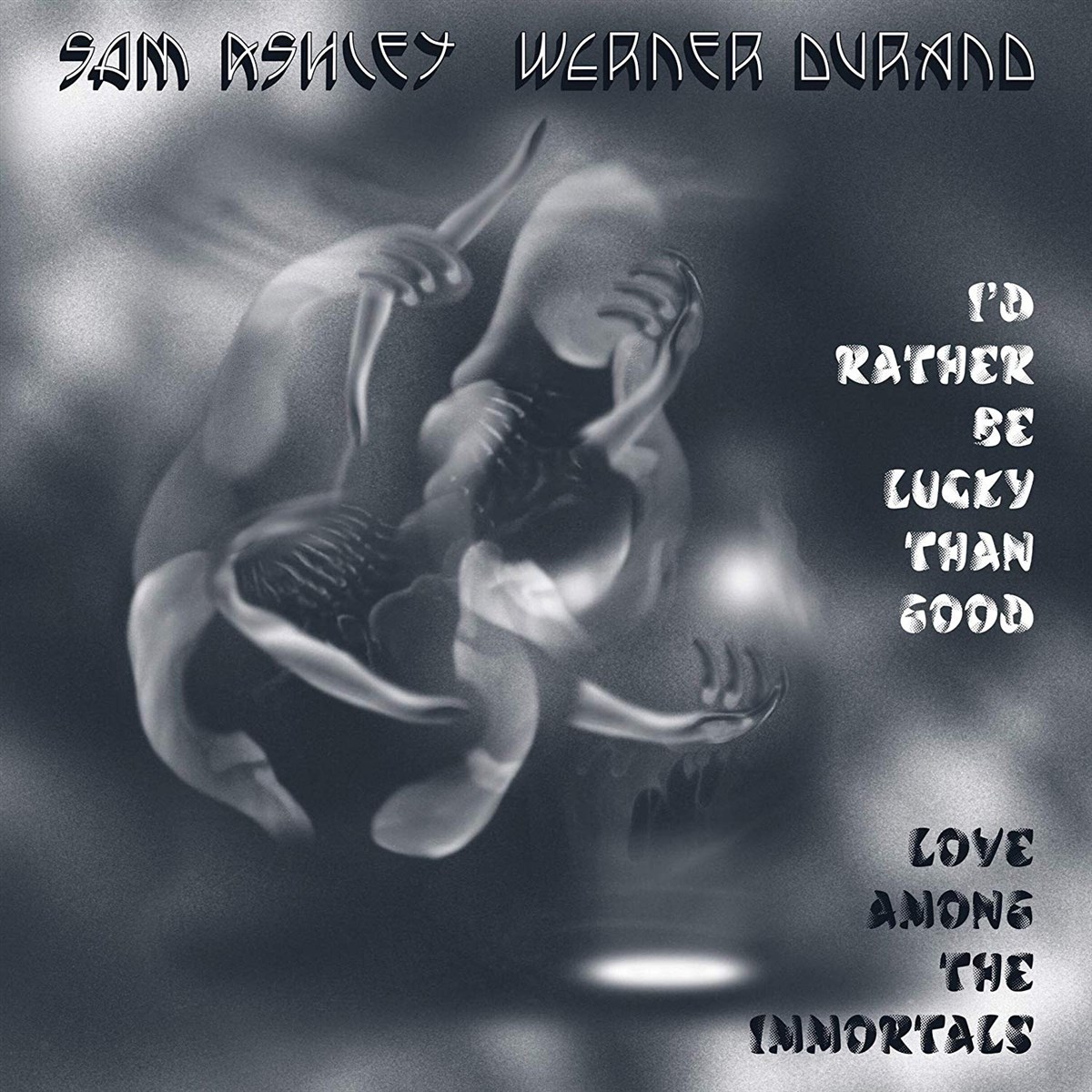 Sam Ashley & Werner Durand - I'd Rather Be Lucky Than Good