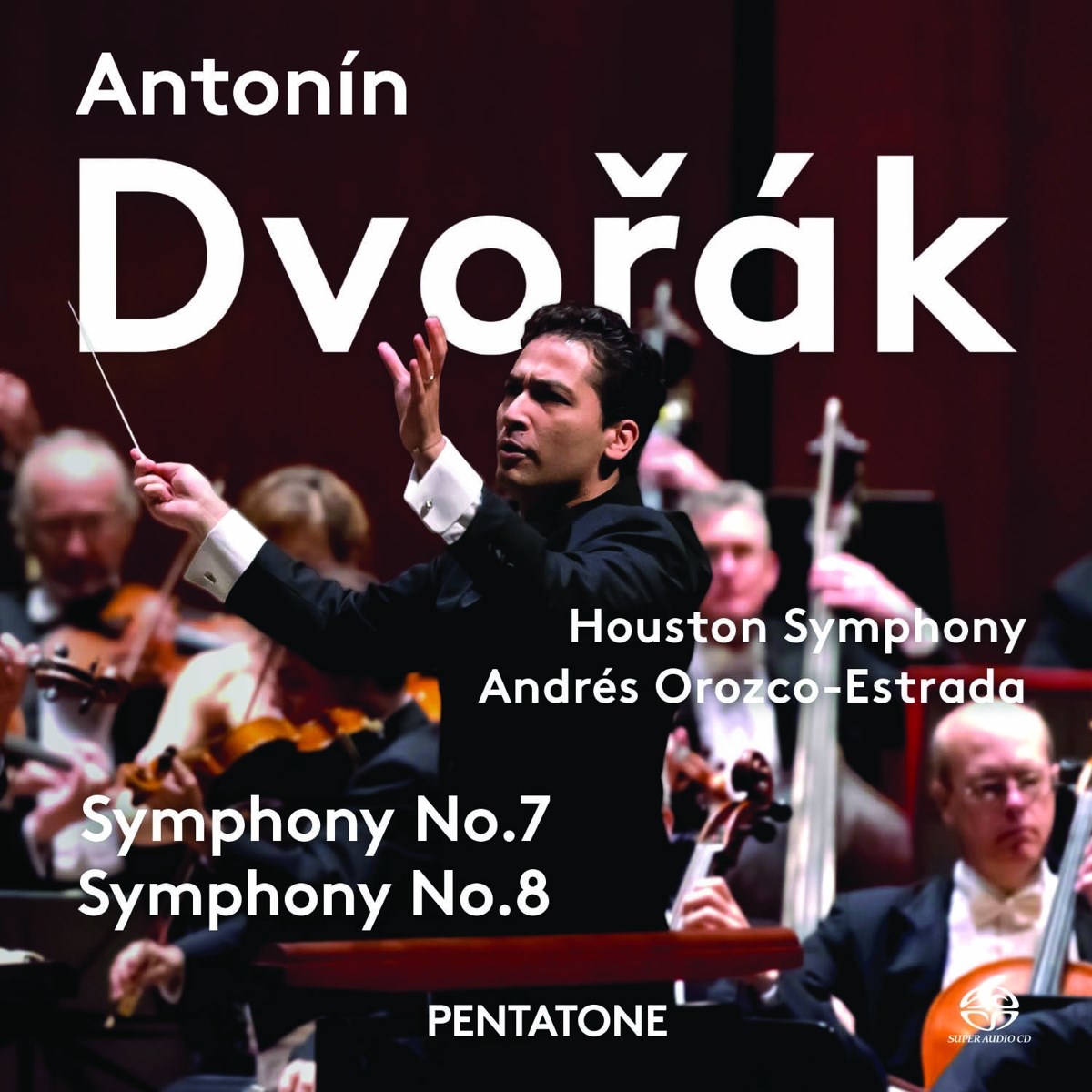 Andrés Orozco-Estrada - Dvořák: Symphony No. 7 & Symphony No. 8