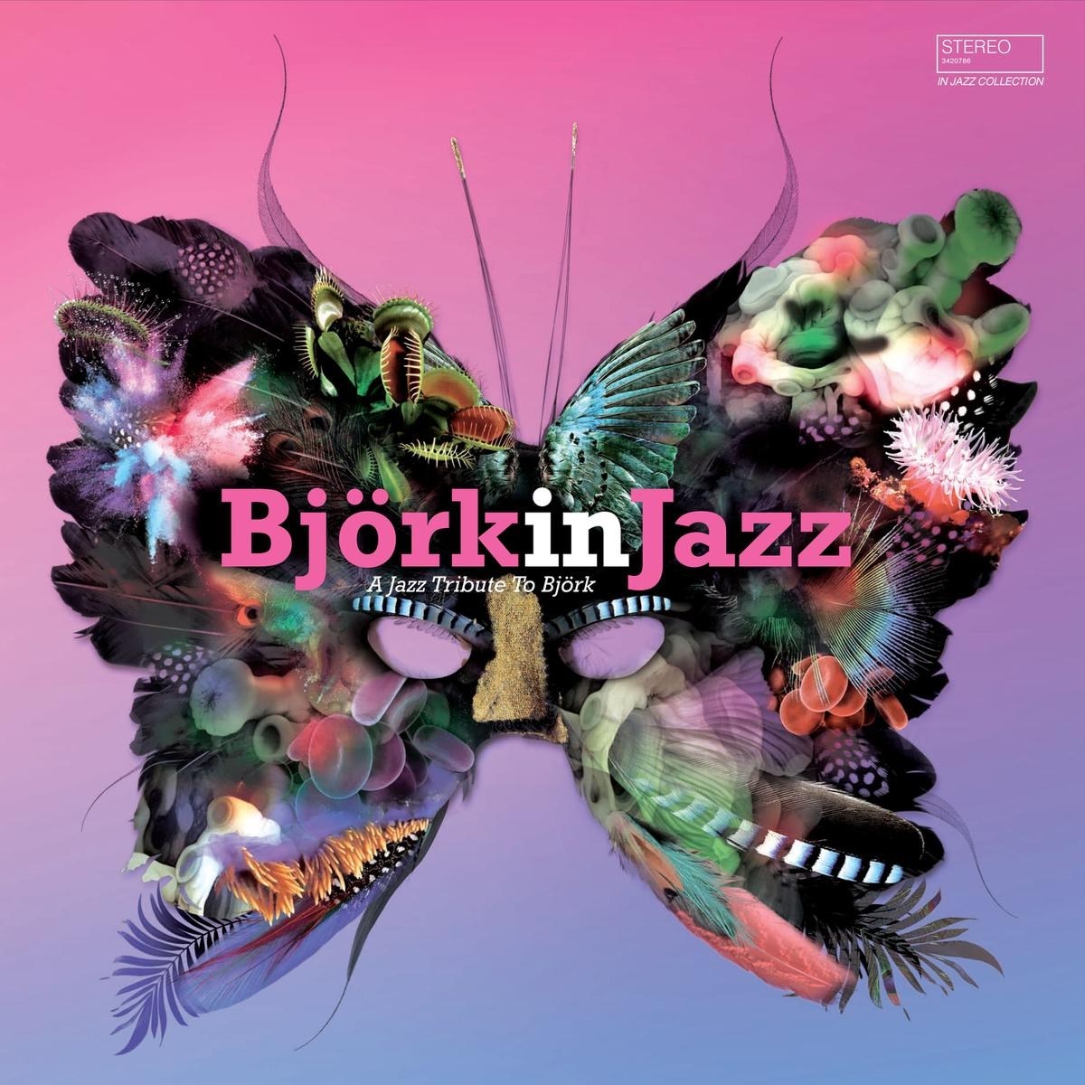 Various Artists - Björk In Jazz - A Jazz Tribute To Björk