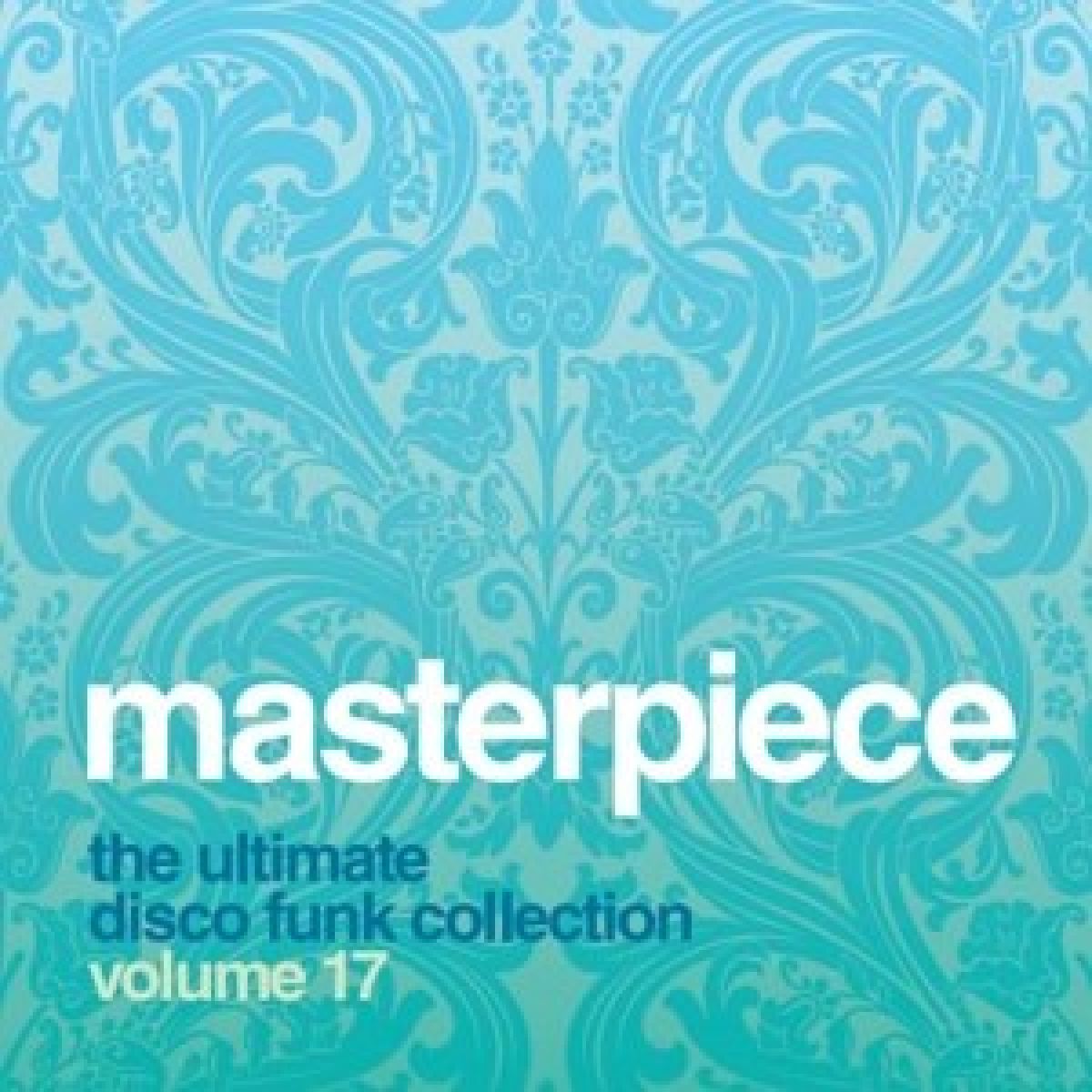 Various Artists - Masterpiece Volume 17 - The Ultimate Disco Funk Collection