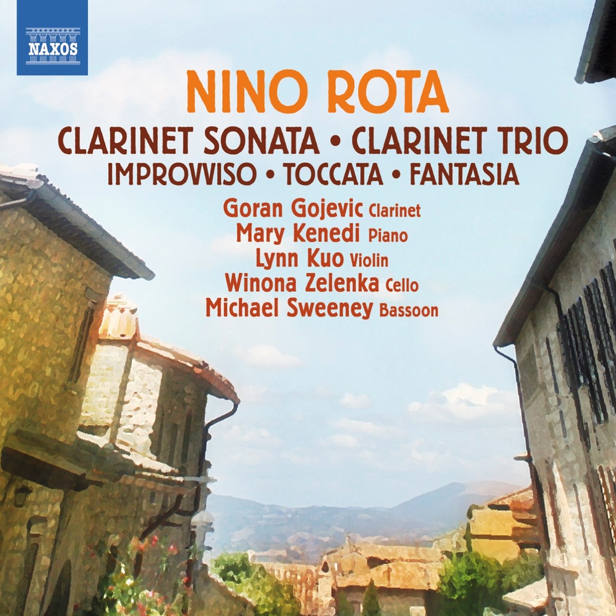 Goran Gojevic, Mary Kenedi, Lynn Kuo, Winona Zelenka, Michael Sweeney - Rota: Clarinet Sonata - Clarinet Trio - Improvviso - Toccata - Fantasia