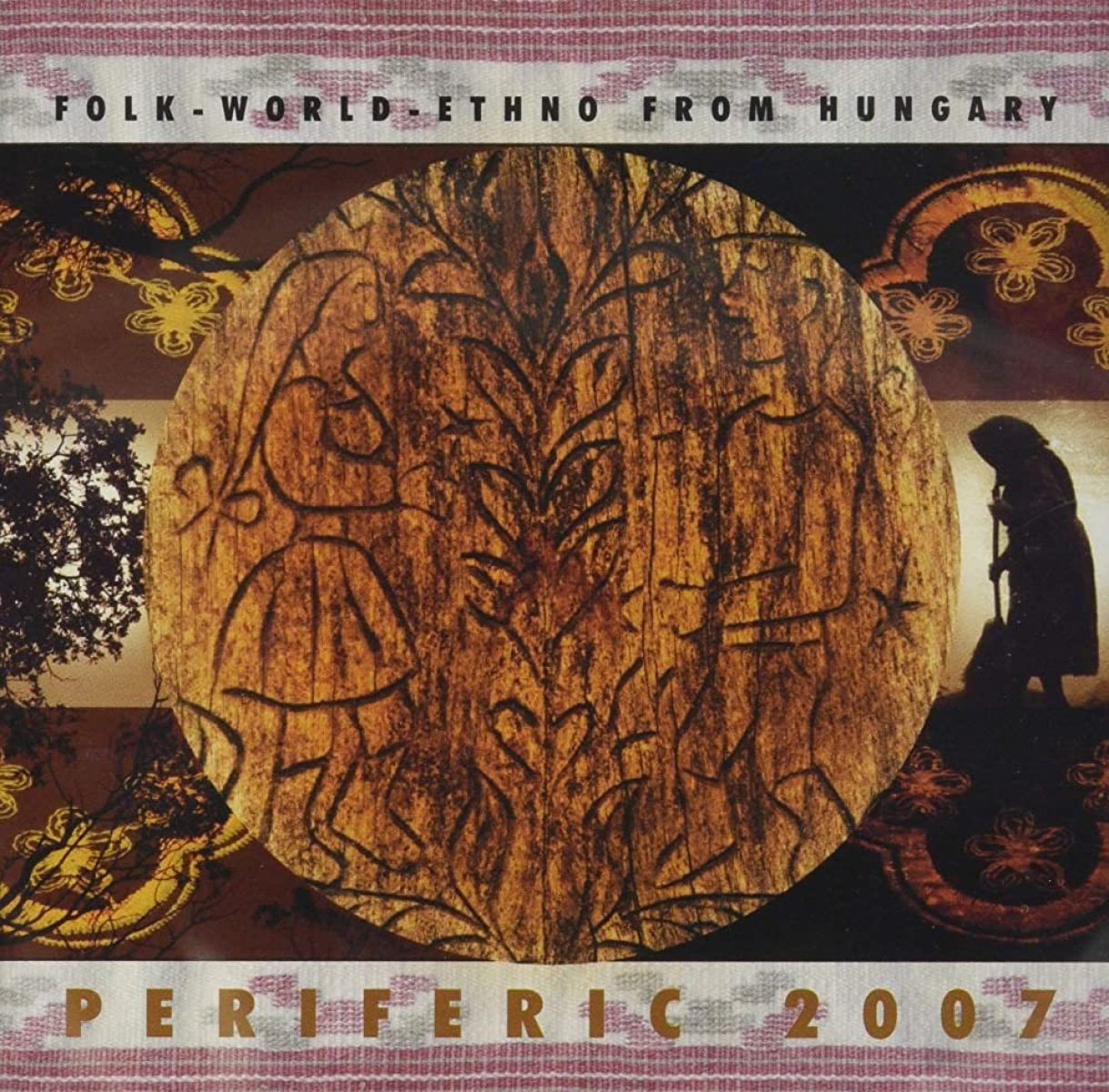 Various Artists - Periferic 2007 - Folk-World-Ethno From Hungary