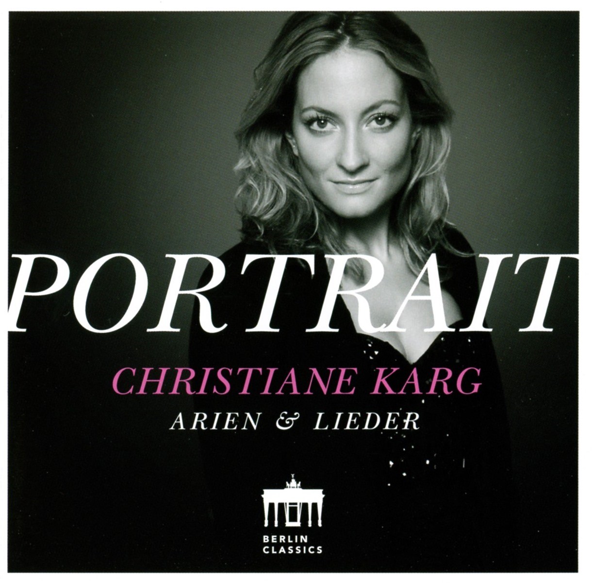 Christiane Karg - Portrait: Christiane Karg: Arien & Lieder