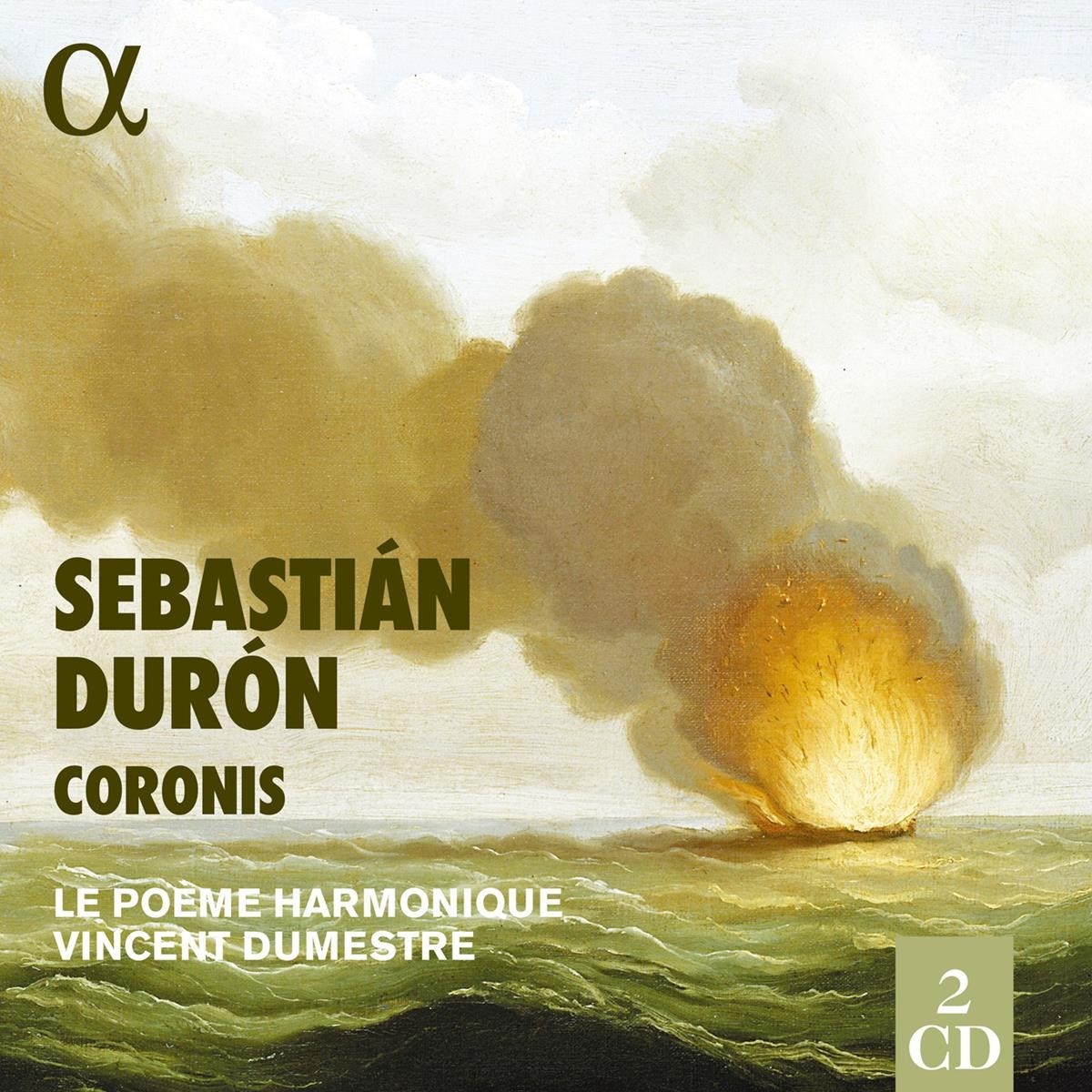Le Poème Harmonique, Vincent Dumestre - Durón: Coronis