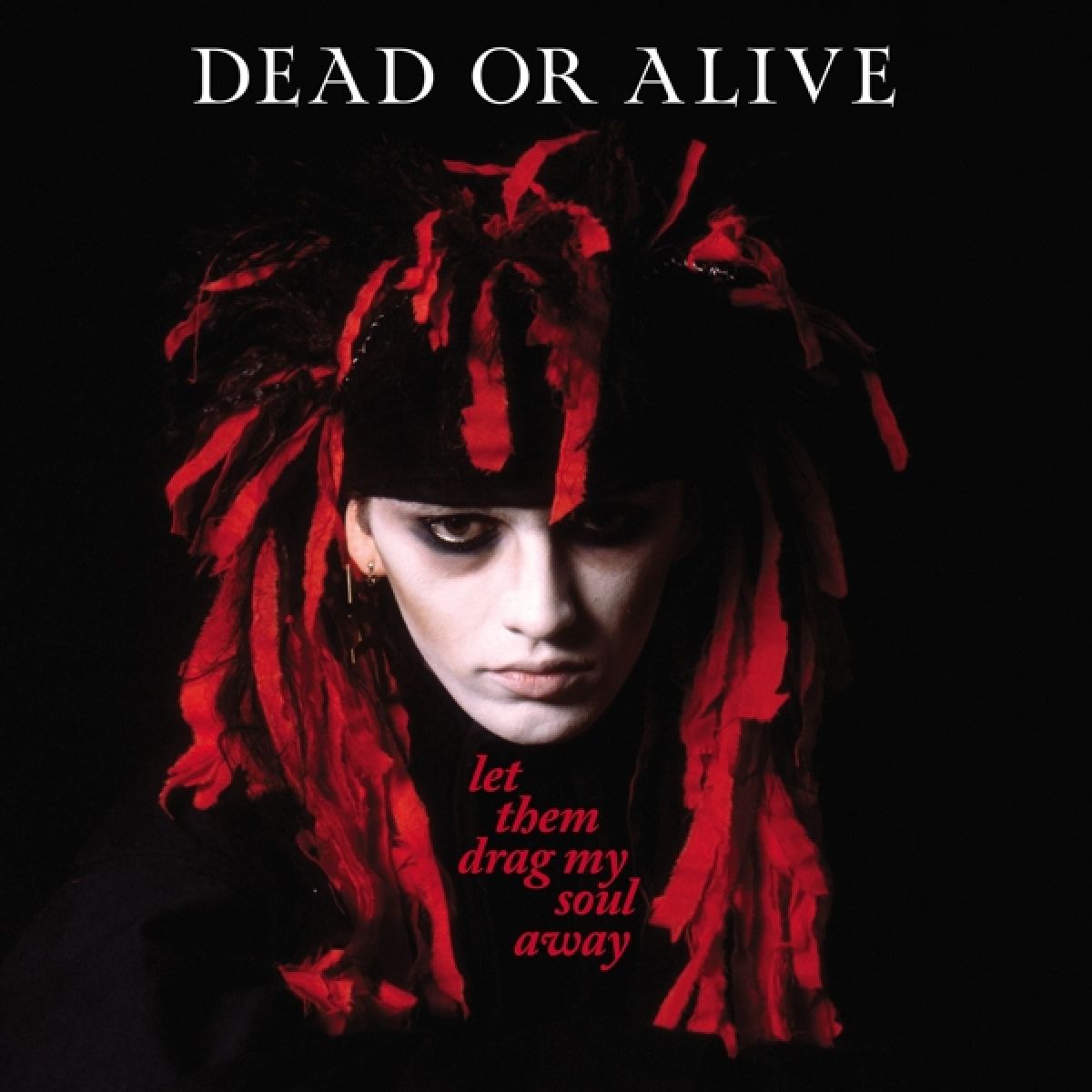 Afbeelding van Dead Or Alive - Let Them Drag My Soul Away: Singles, Demos, Sessions And Live Recordings 1979-1982