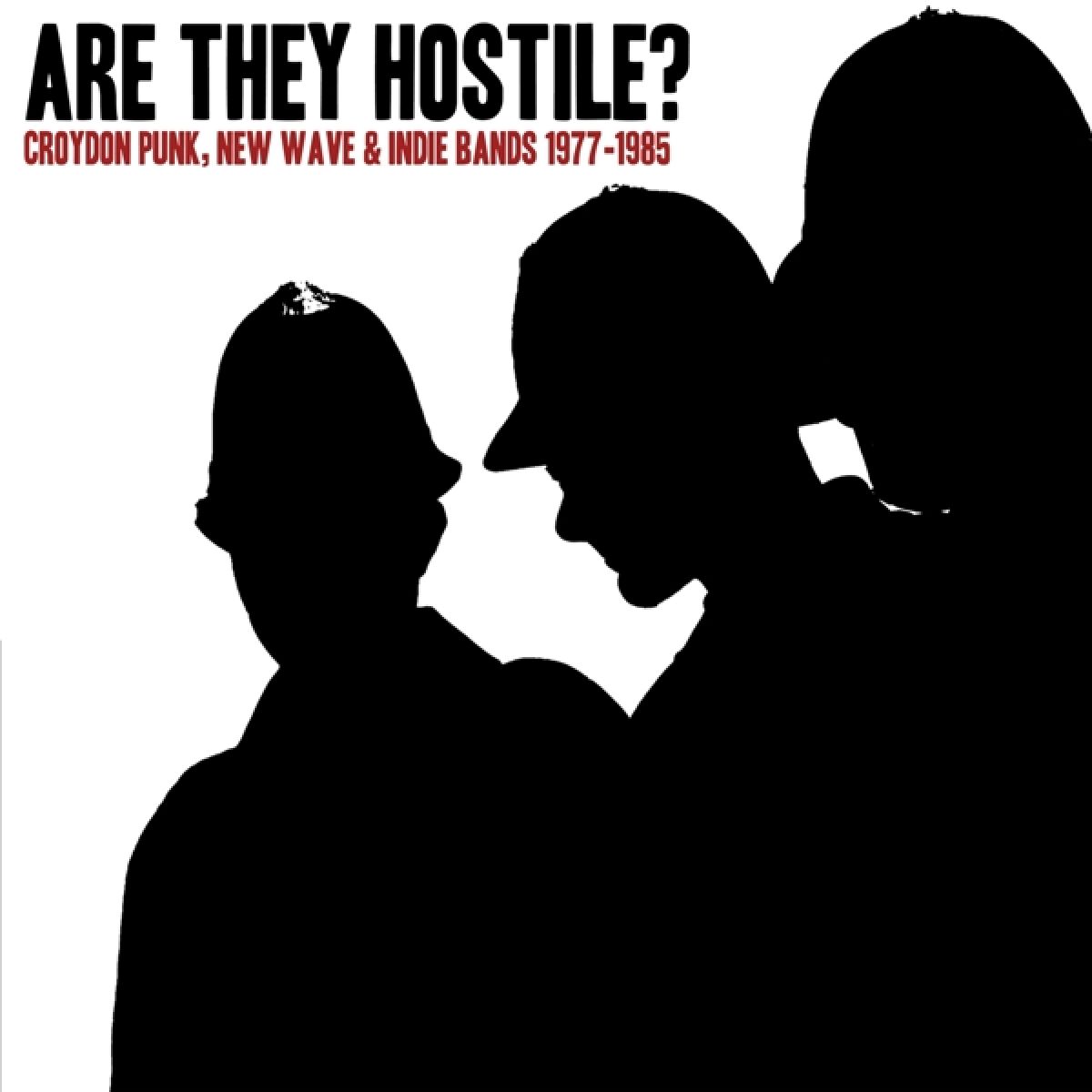 Various Artists - Are They Hostile? Croydon Punk, New Wave & Indie Bands