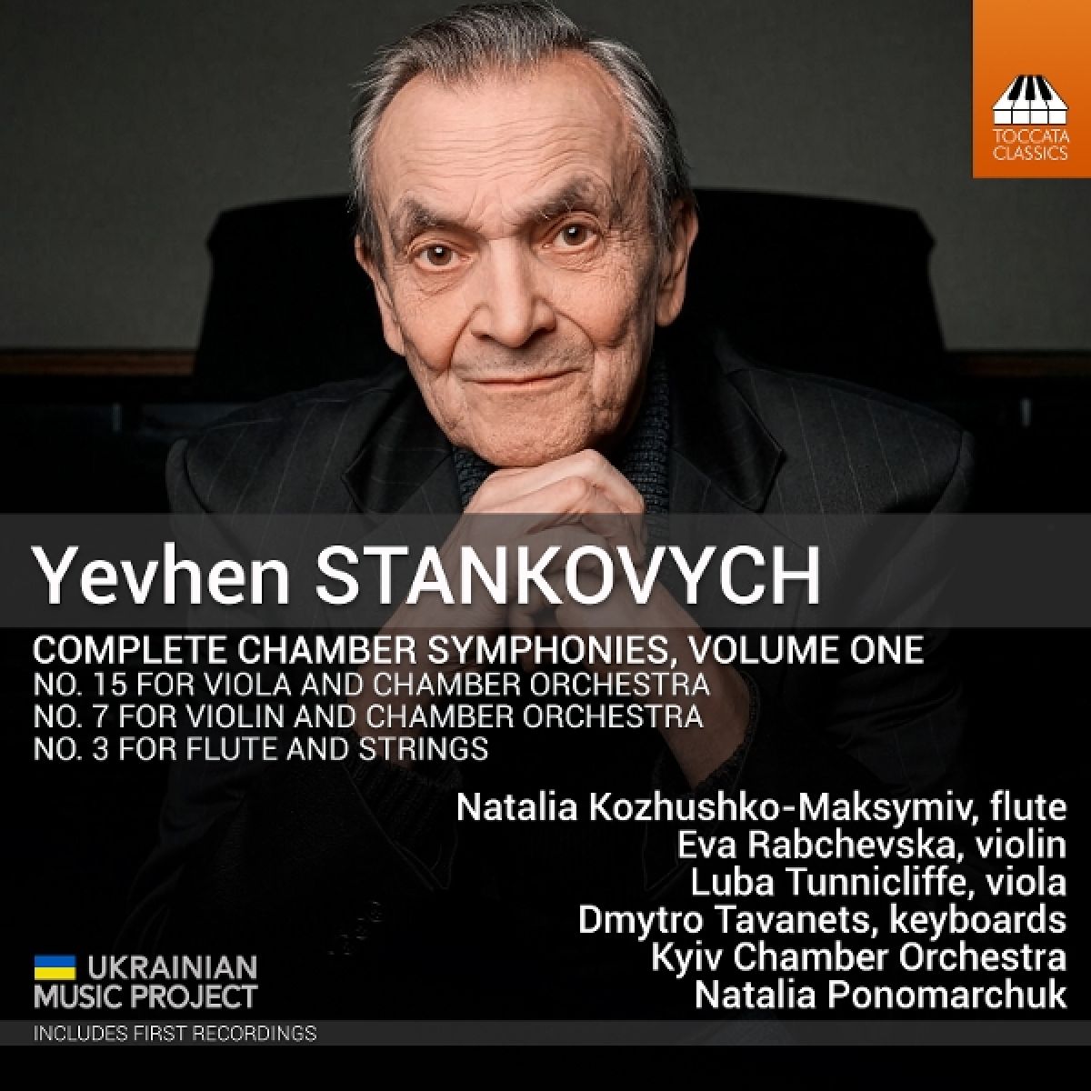 Afbeelding van Natalia Kozhushko-Maksymiv, Kyiv Chamber Orchestra, Natalia Ponomarchuk - Stankovych: Complete Chamber Symphonies, Volume One