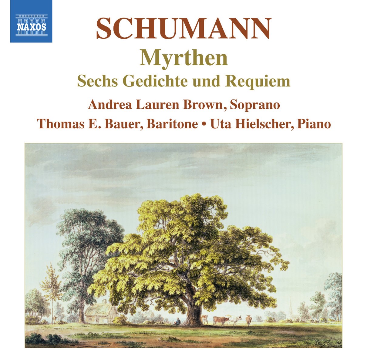 Afbeelding van Andrea Lauren Brown, Thomas E. Bauer, Uta Hielscher - Schumann: Myrthen, Sechs Gediichte Und Requiem