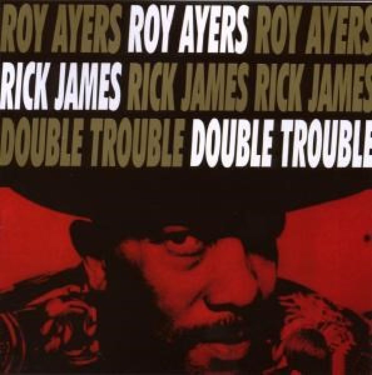 Roy Ayers Feat. Rick James - Double Trouble