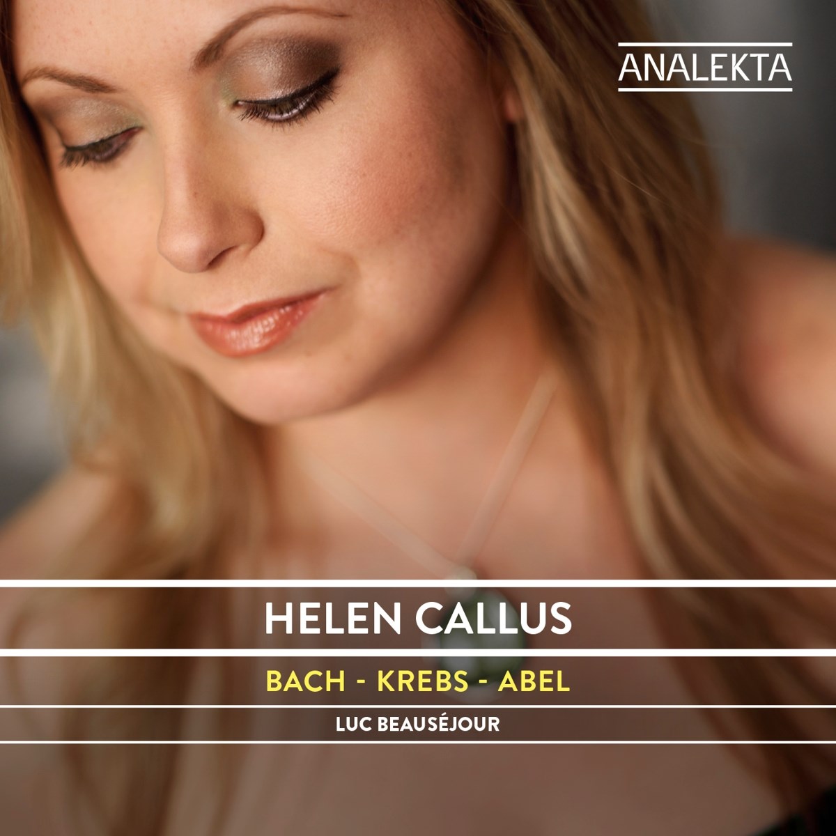 Helen Callus & Luc Beauséjour - Fathers and Sons: Music from Johann Sebastian Bach’s Circle In Leipzig