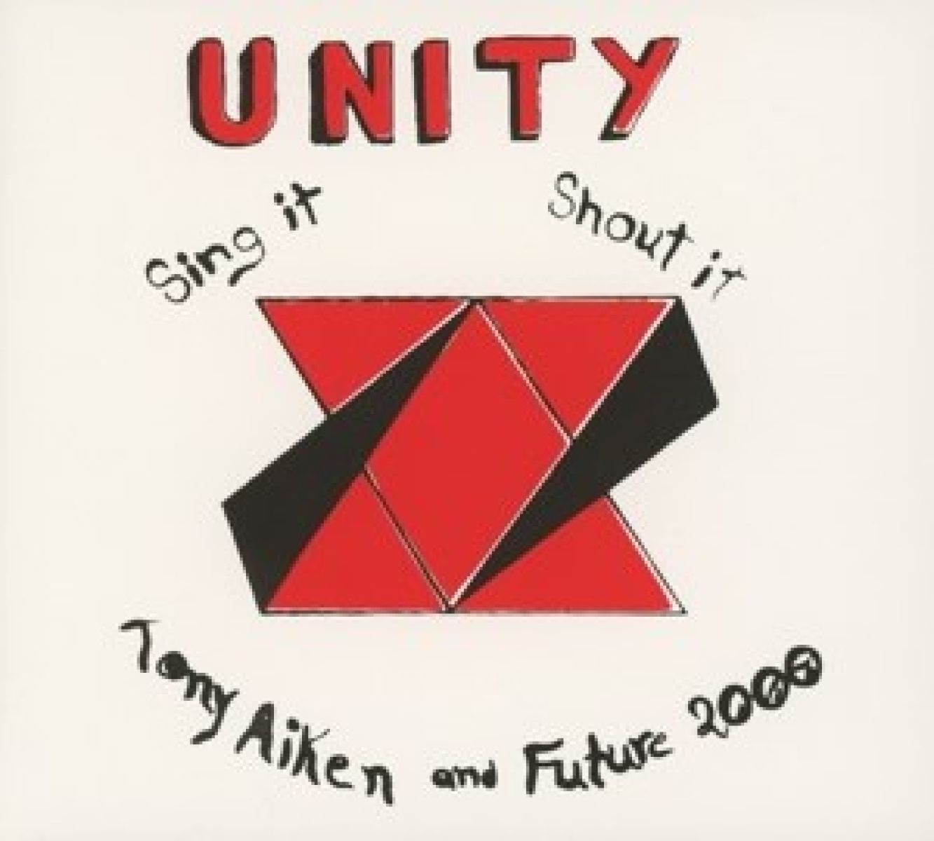 Tony Aiken, Future 2000 - Unity, Sing It, Shout It