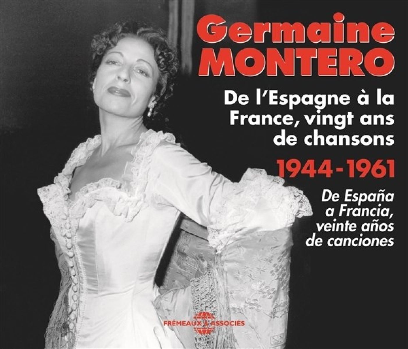 Afbeelding van Germaine Montero - De L'Espagne À La France, Vingt Ans De Chansons 1944-1961