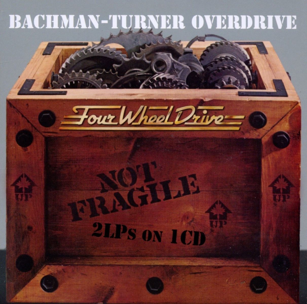Bachman-Turner Overdrive - Not Fragile | Four Wheel Drive