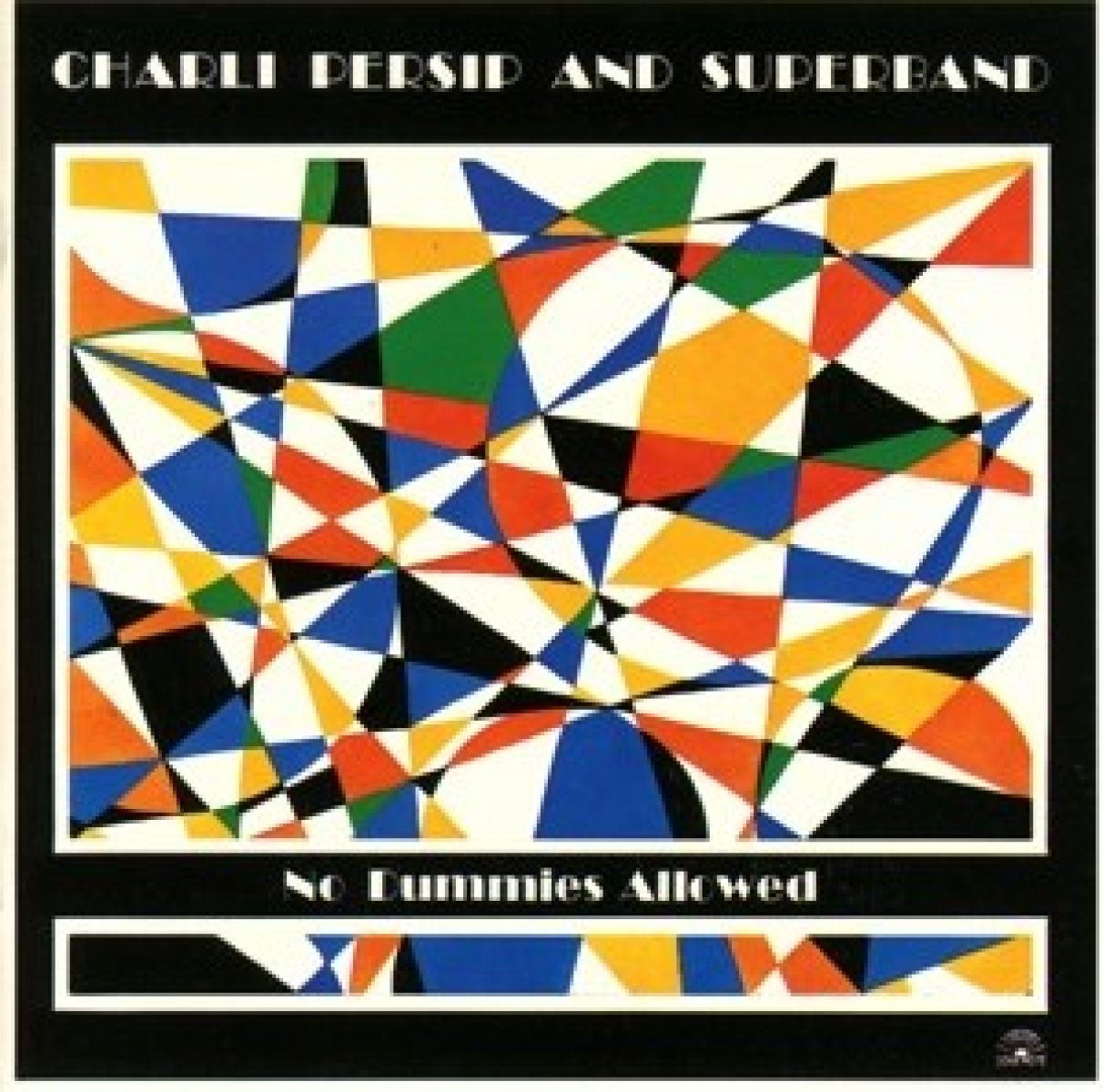 Afbeelding van Charli Persip And Superband - No Dummies Allowed