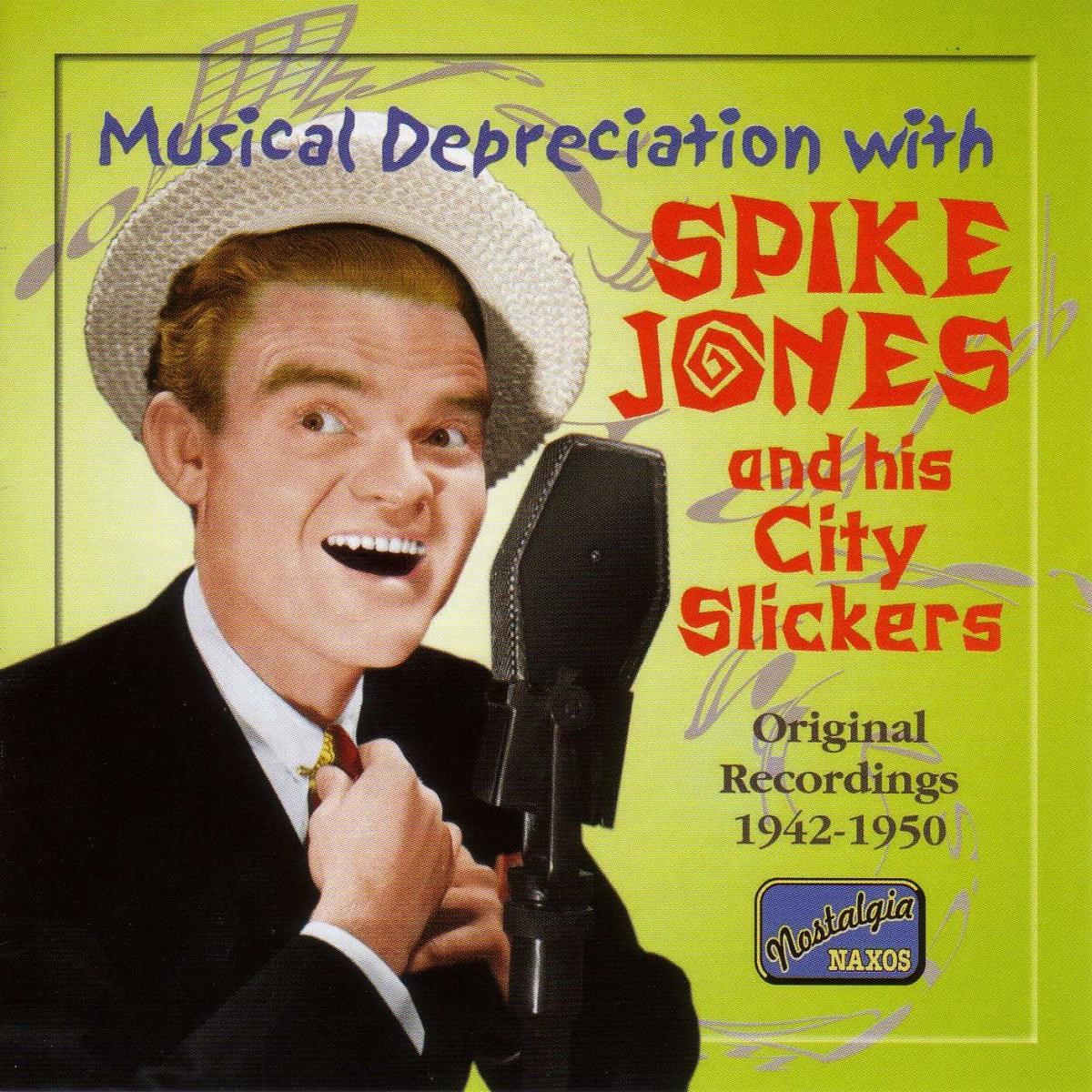 Afbeelding van Spike Jones And His City Slickers - Musical Depreciation With Spike Jones And His City Slickers - Original Recordings 1942-1950