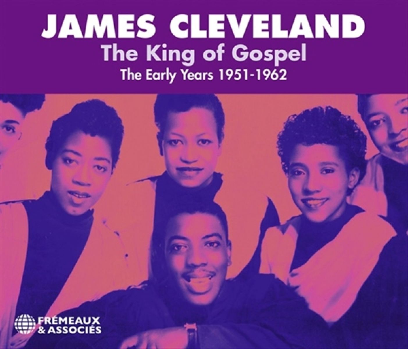 Afbeelding van James Cleveland - The King Of Gospel: The Early Years 1951-1962