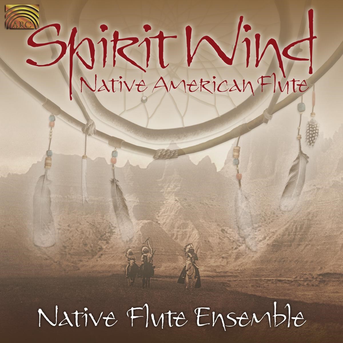 Afbeelding van Native Flute Ensemble - Spirit Wind. Native American Music