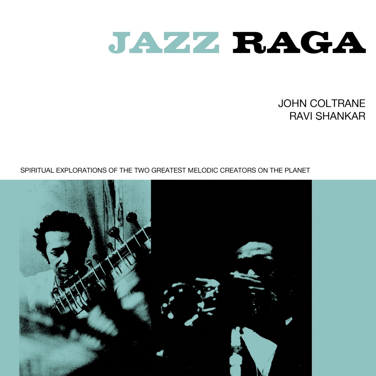 John Coltrane & Ravi Shankar - Jazz Raga Spiritual Exploration Of The Two Greatest Melodic Creators On The Planet