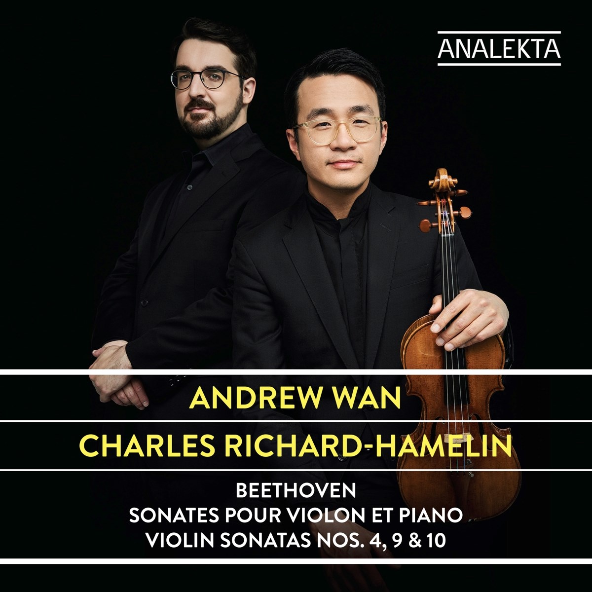 Afbeelding van Andrew Wan & Charles Richard-Hamelin - Beethoven: Violin Sonatas Nos. 4, 9 & 10