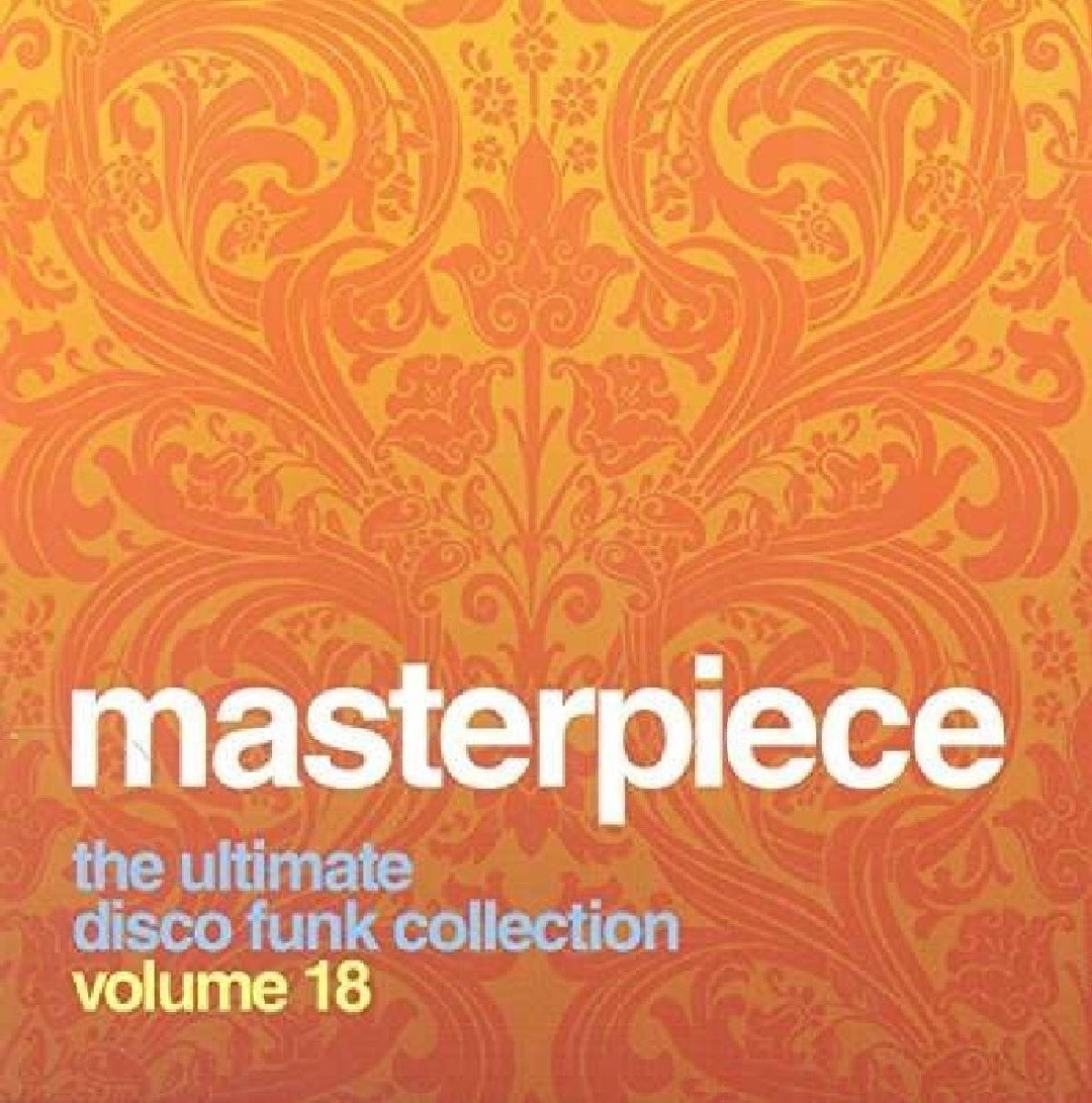 Various Artists - Masterpiece Volume 18 - The Ultimate Disco Funk Collection