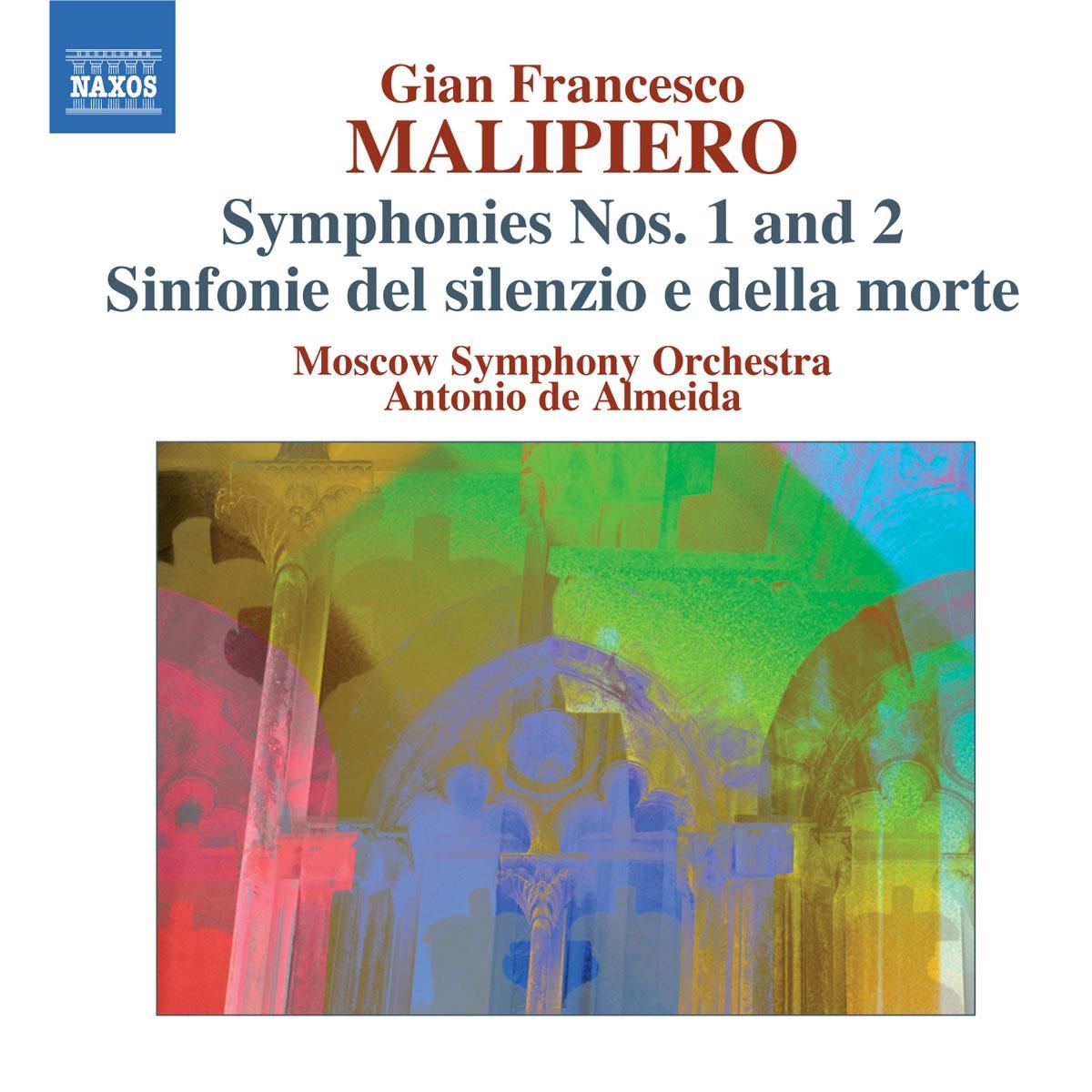 Moscow Symphony Orchestra, Antonia de Almeida - Malipiero: Symphonies 1 & 2