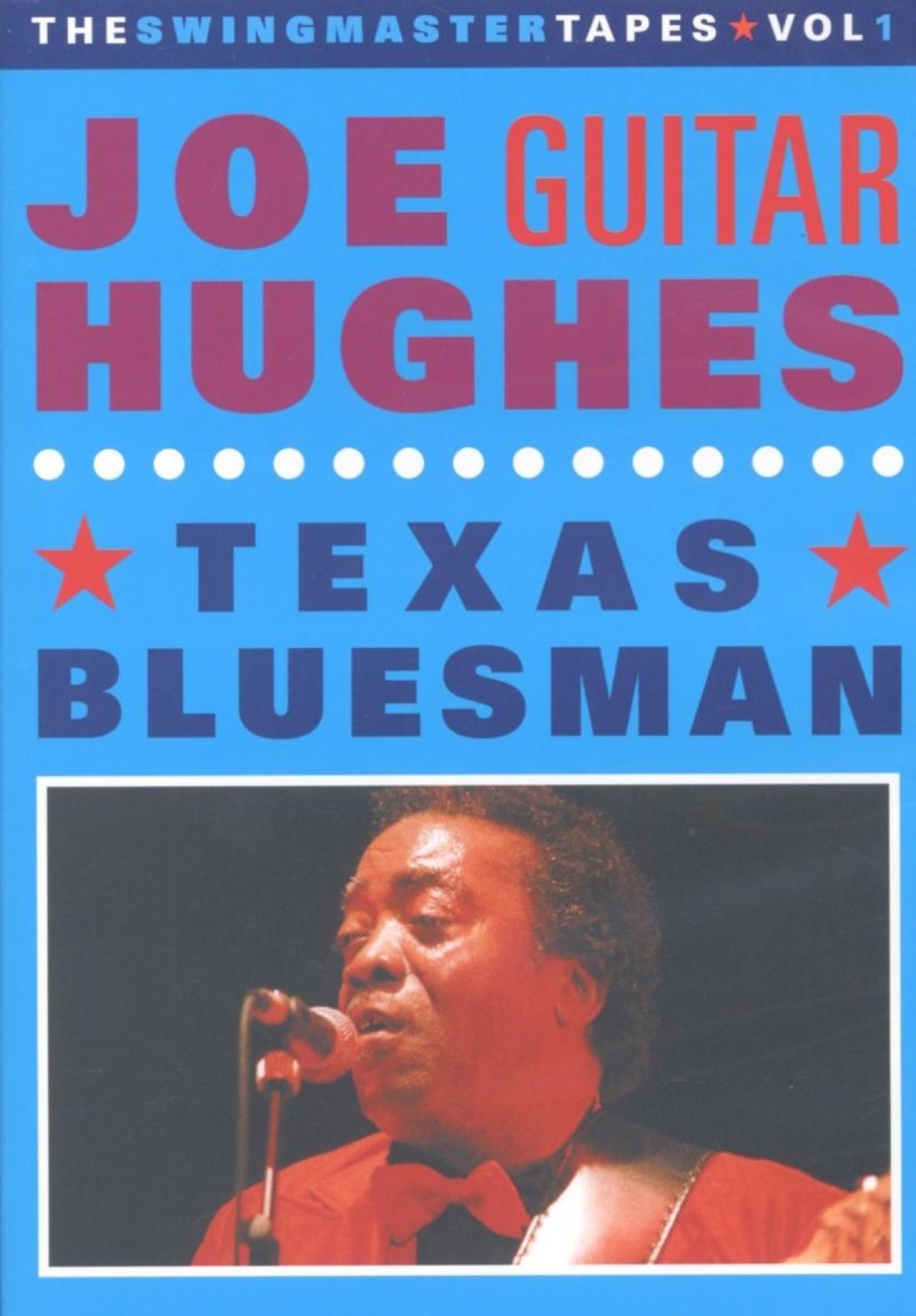 Afbeelding van Joe Guitar Hughes - Texas Bluesman. Swingmaster Tapes 1