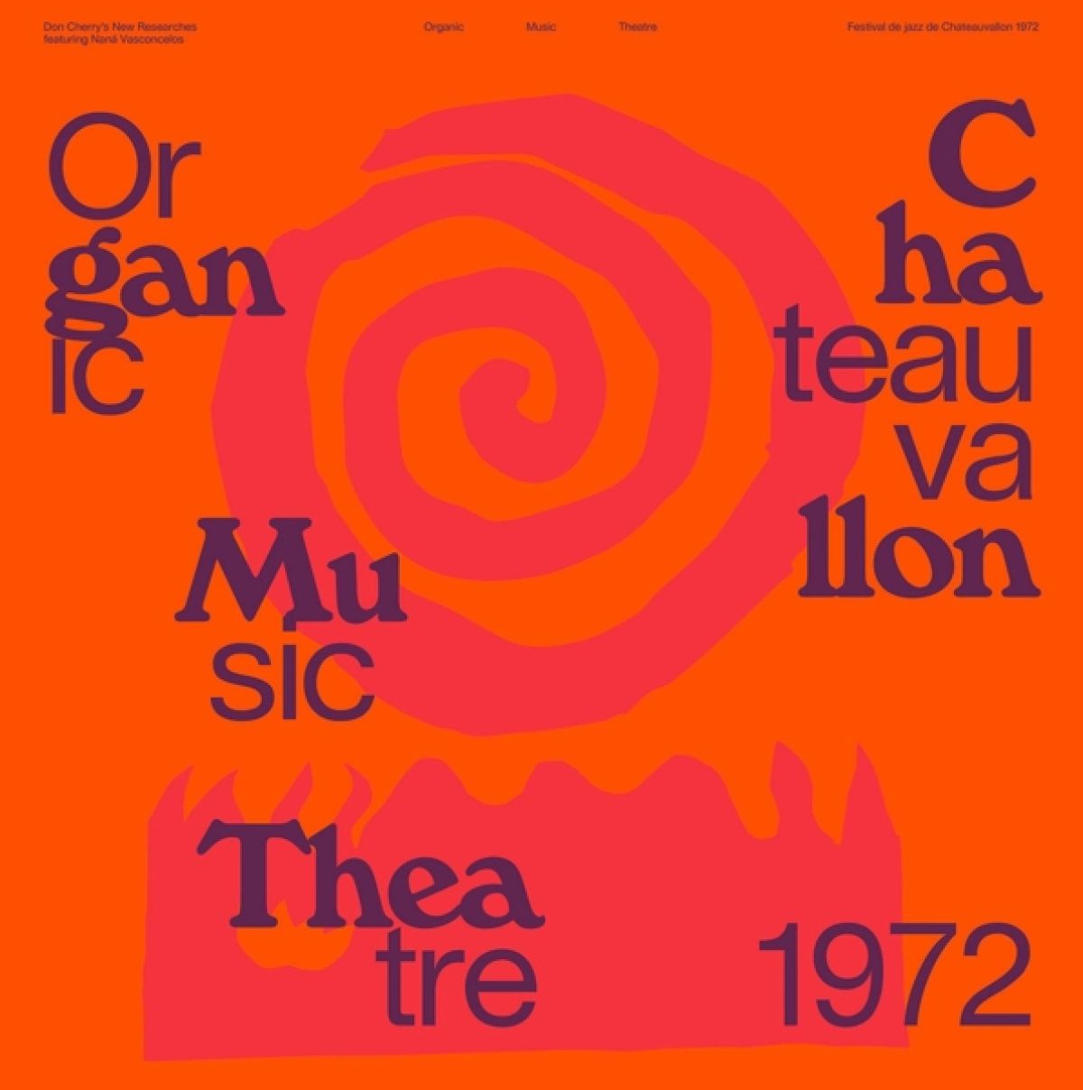 Afbeelding van Don Cherry's New Researches Featuring Naná Vasconcelos - Organic Music Theatre (Festival De Jazz De Chateauvallon 1972)