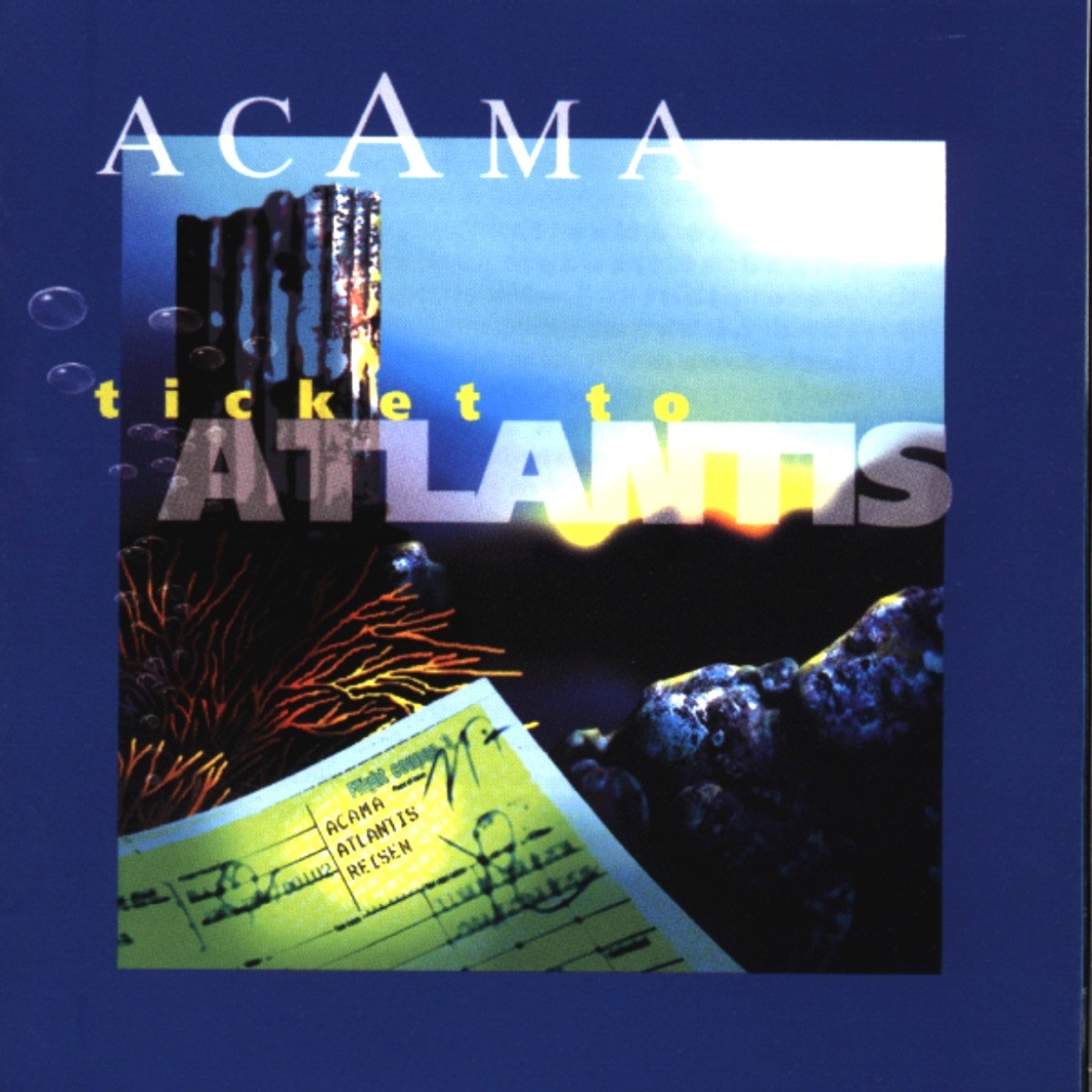 Acama - Ticket To Atlantis