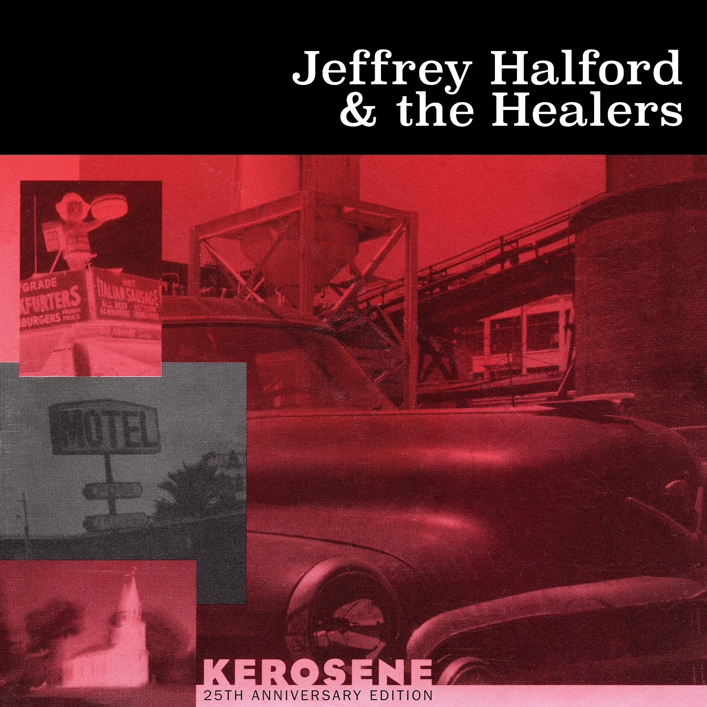 Jeffrey Halford & The Healers - Kerosene
