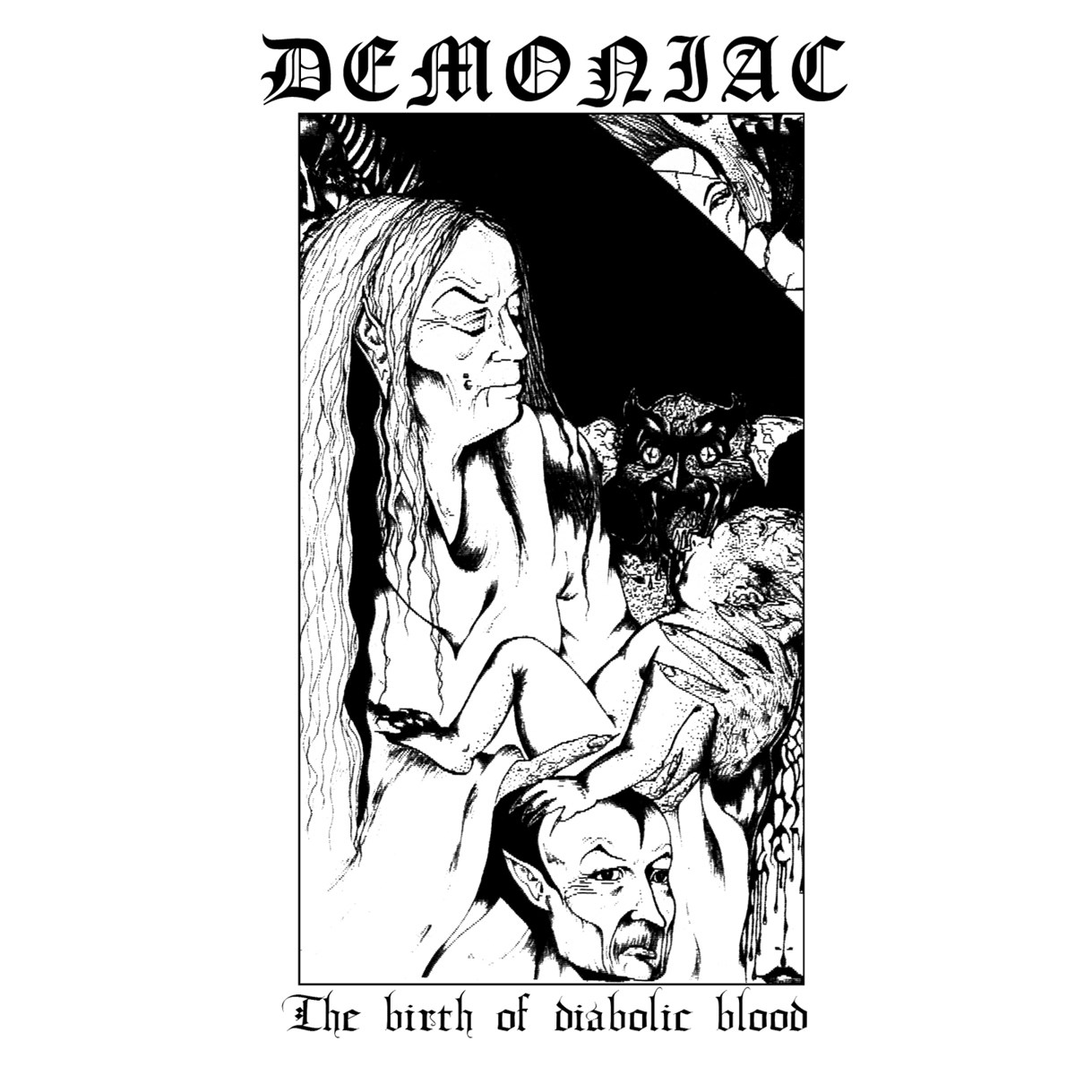 Demoniac - The Birth Of Diabolic Blood