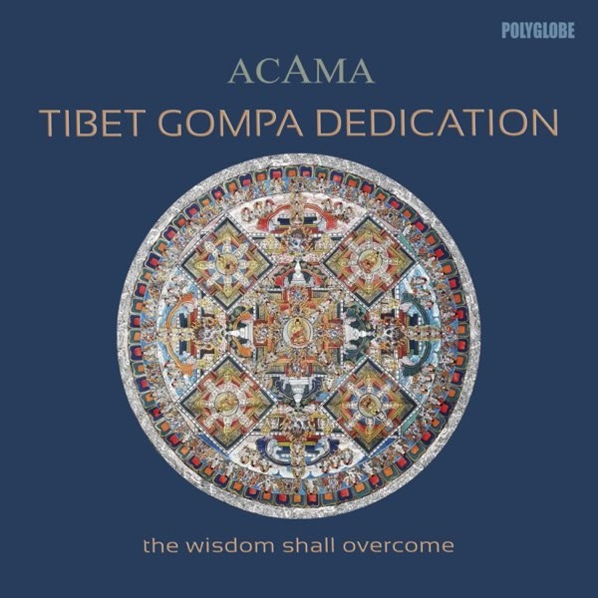 Afbeelding van Acama - Tibet Gompa Dedication (The Wisdom Shall Overcome)
