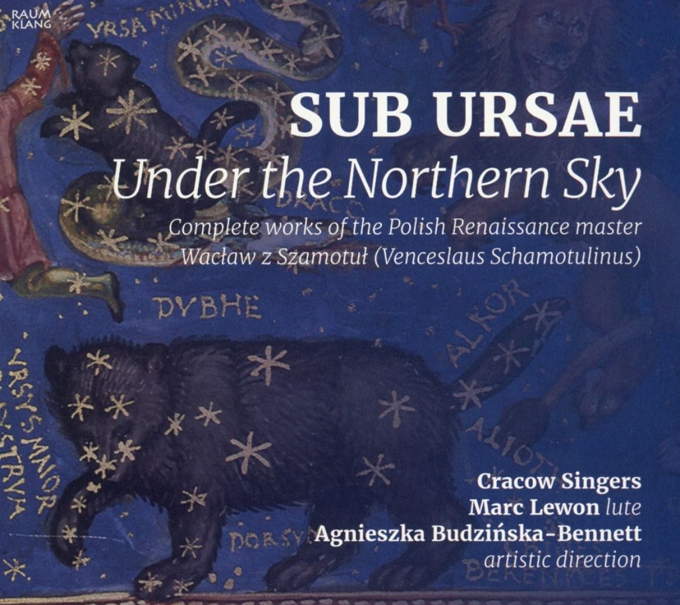 Cracow Singers, Marc Lewon, Agnieszka Budzinska-Bennett - Sub Ursae – Under The Northern Sky