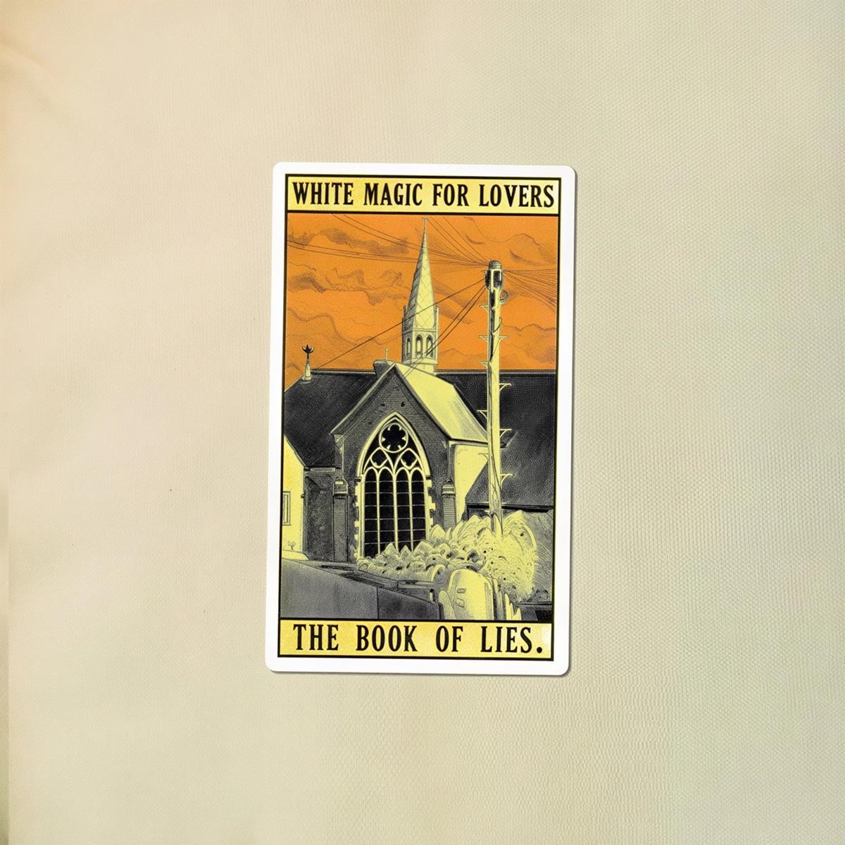 Afbeelding van White Magic For Lovers - The Book Of Lies