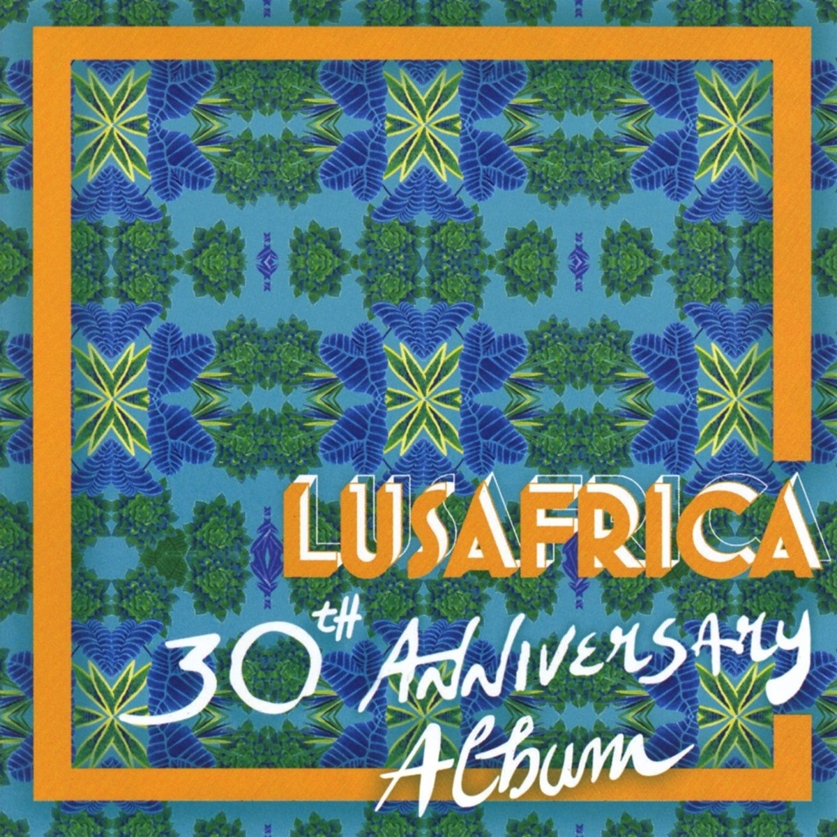 Various Artists - Lusafrica 30th Anniversary Album