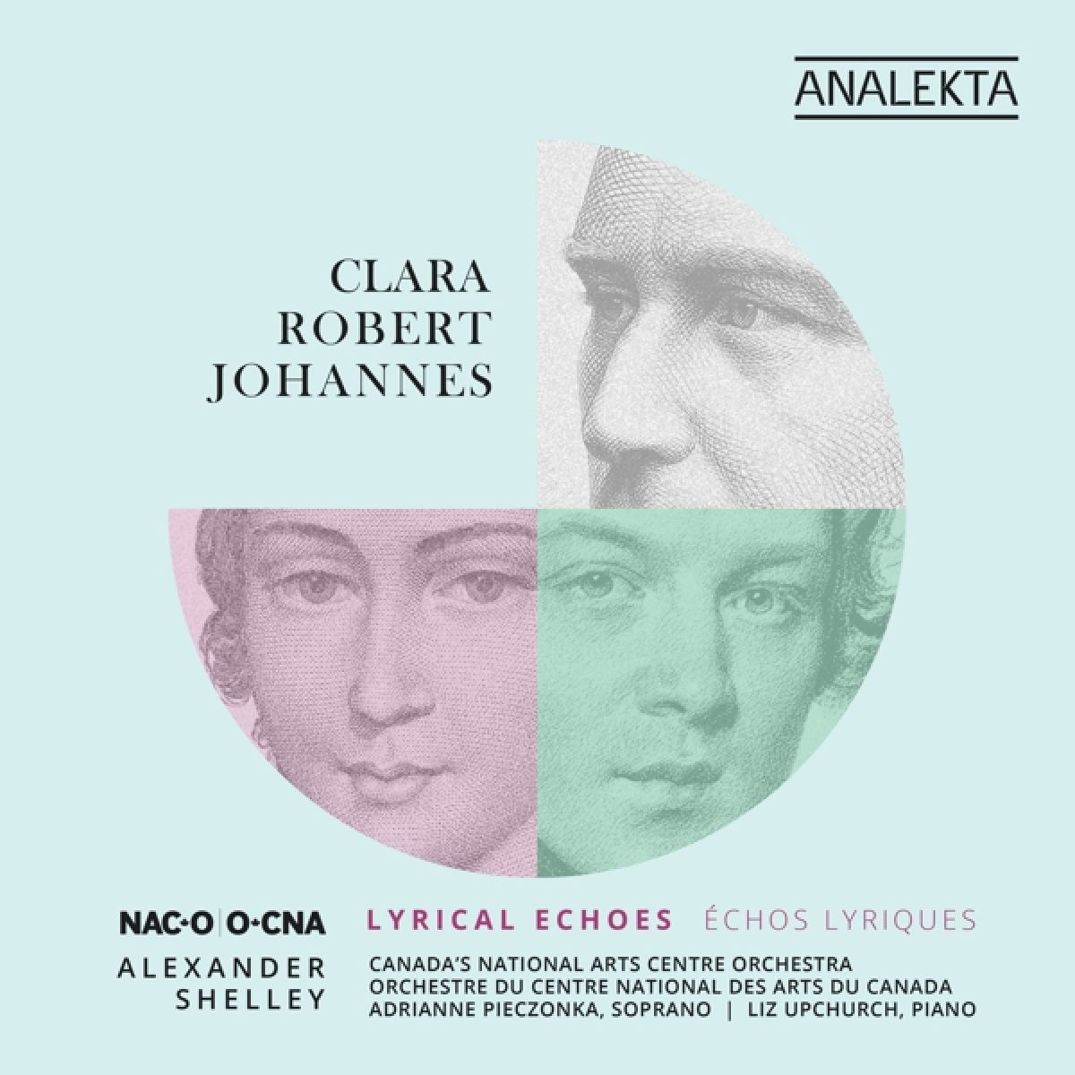 Afbeelding van National Arts Centre Orchestra, Adrianne Pieczonka, Liz Upchurch - Clara, Robert, Johannes: Lyrical Echoes
