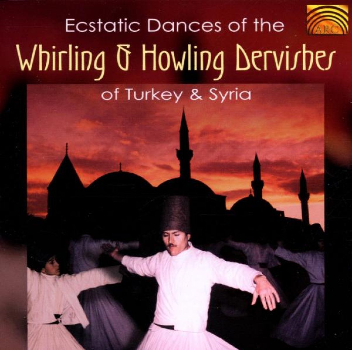 Afbeelding van Various Artists - Ecstatic Dances Of The Whirling & Howling Dervishes of Turkey & Syria