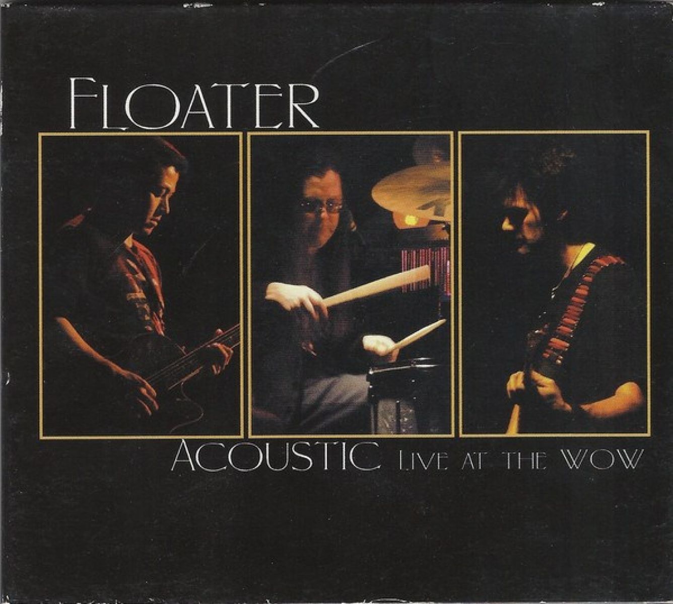 Floater - Acoustic Live At The WOW
