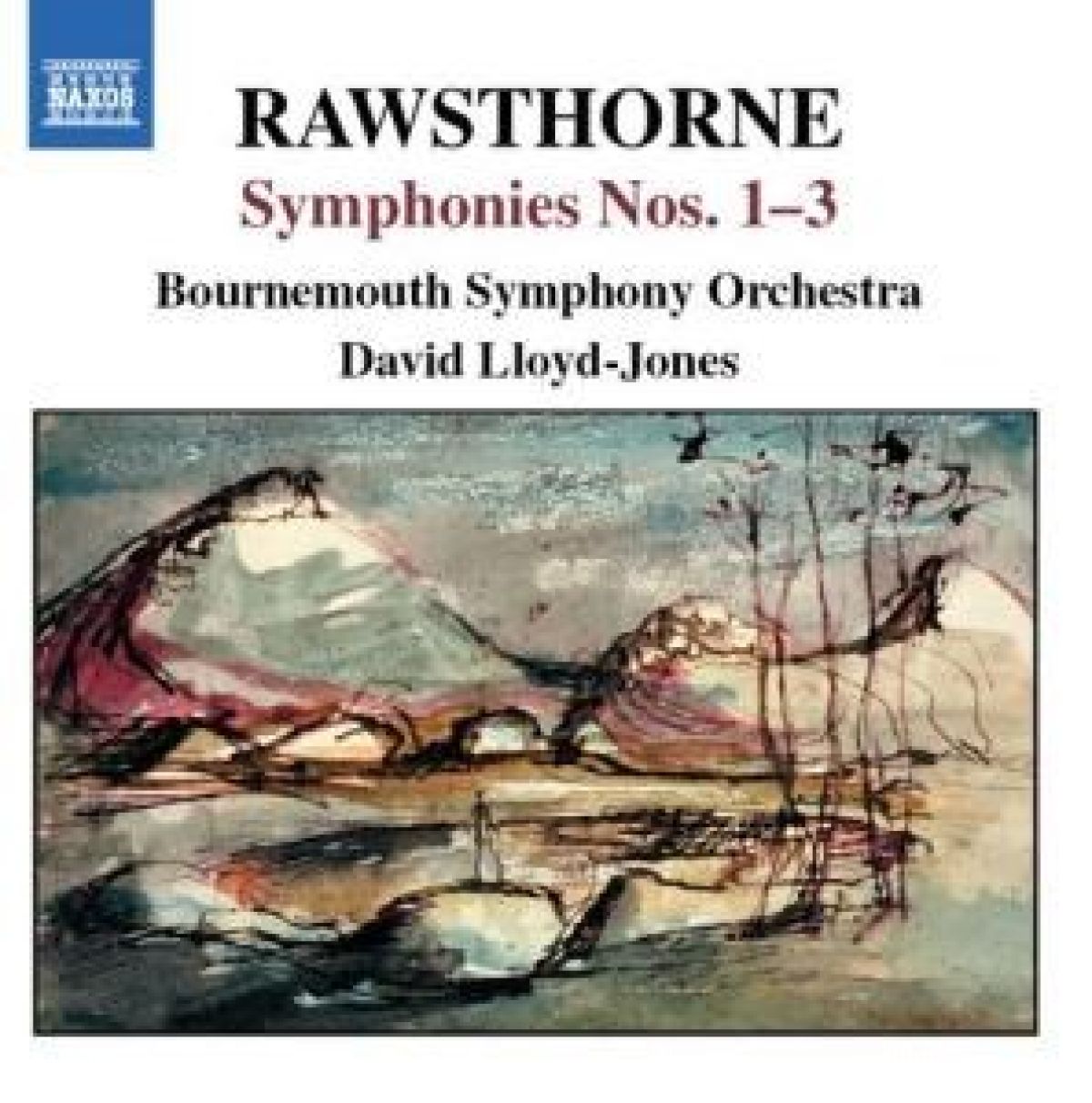 Bournemouth Symphony Orchestra, David Lloyd-Jones - Rawsthorne: Symphonies Nos.1-3