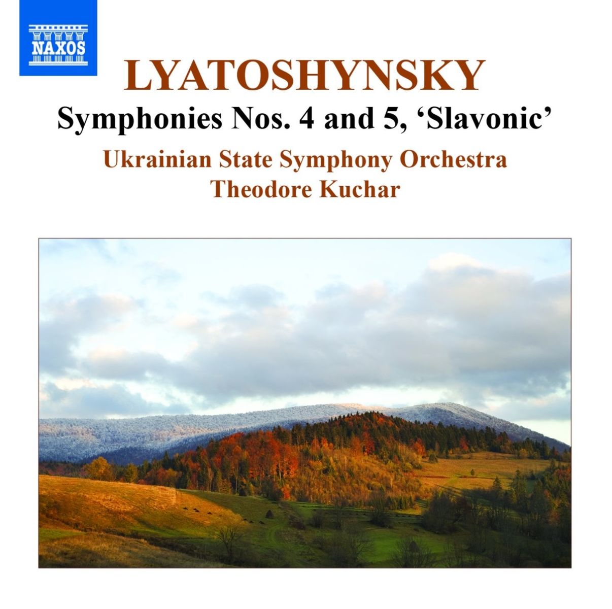Afbeelding van Ukrainian State Symphony Orchestra, Theodore Kuchar - Lyatoshynsky: Symphonies Nos. 4 And 5 'Slavonic'