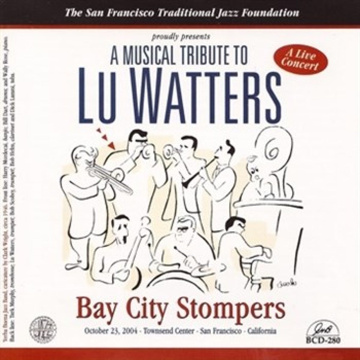 Bay City Stompers - A Musical Tribute To Lu Watters - A Live Concert