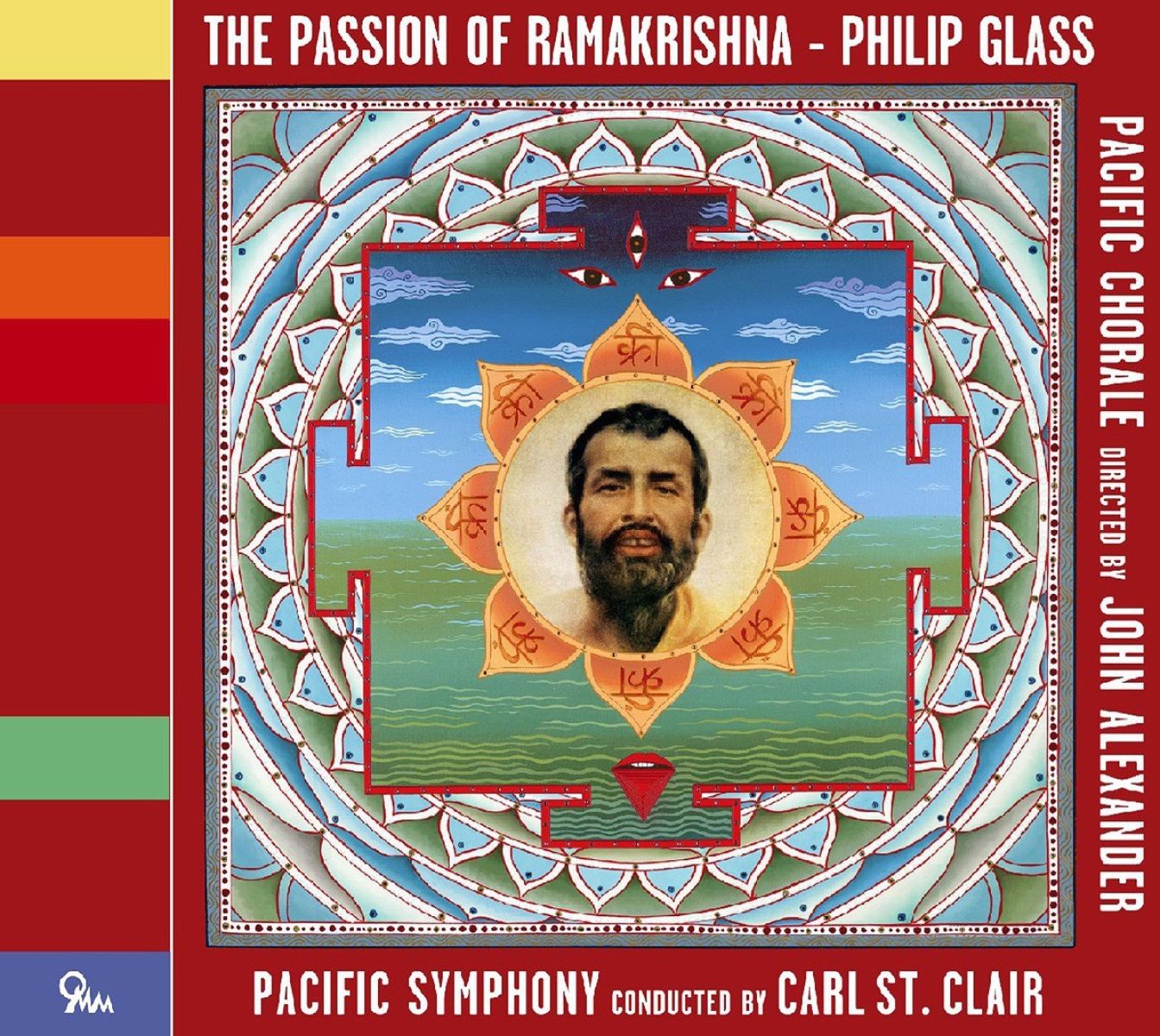 Pacific Symphony Orchestra, Pacific Chorale - Glass: The Passion Of Ramakrishna