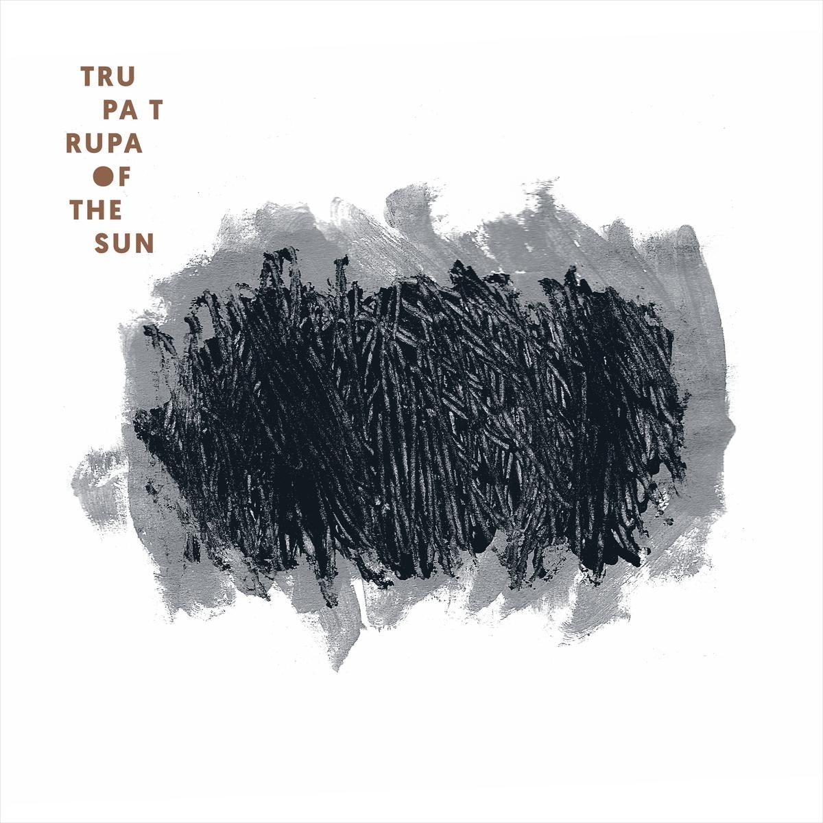 Afbeelding van Trupa Trupa - Of The Sun