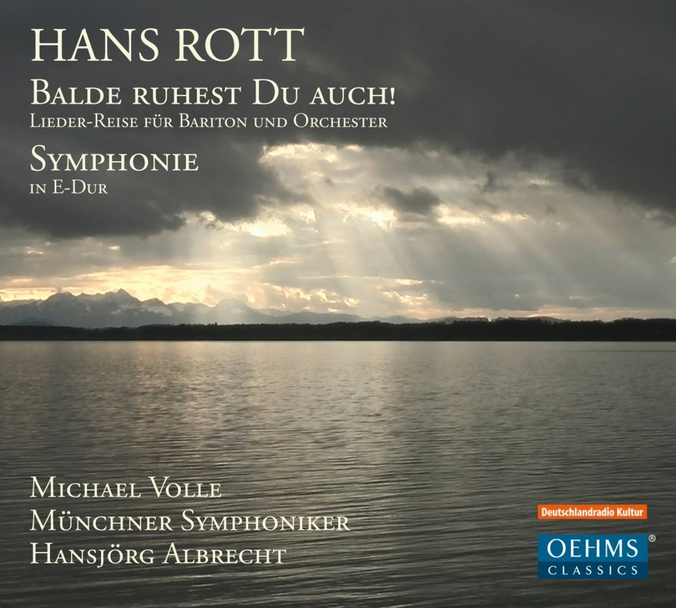 Afbeelding van Michael Volle, Münchner Symphoniker, Hansjörg Albrecht, Enjott Schneider - Rott: Balde Ruhest Du Auch | Lieder-Reise Für Bariton Und Orchester