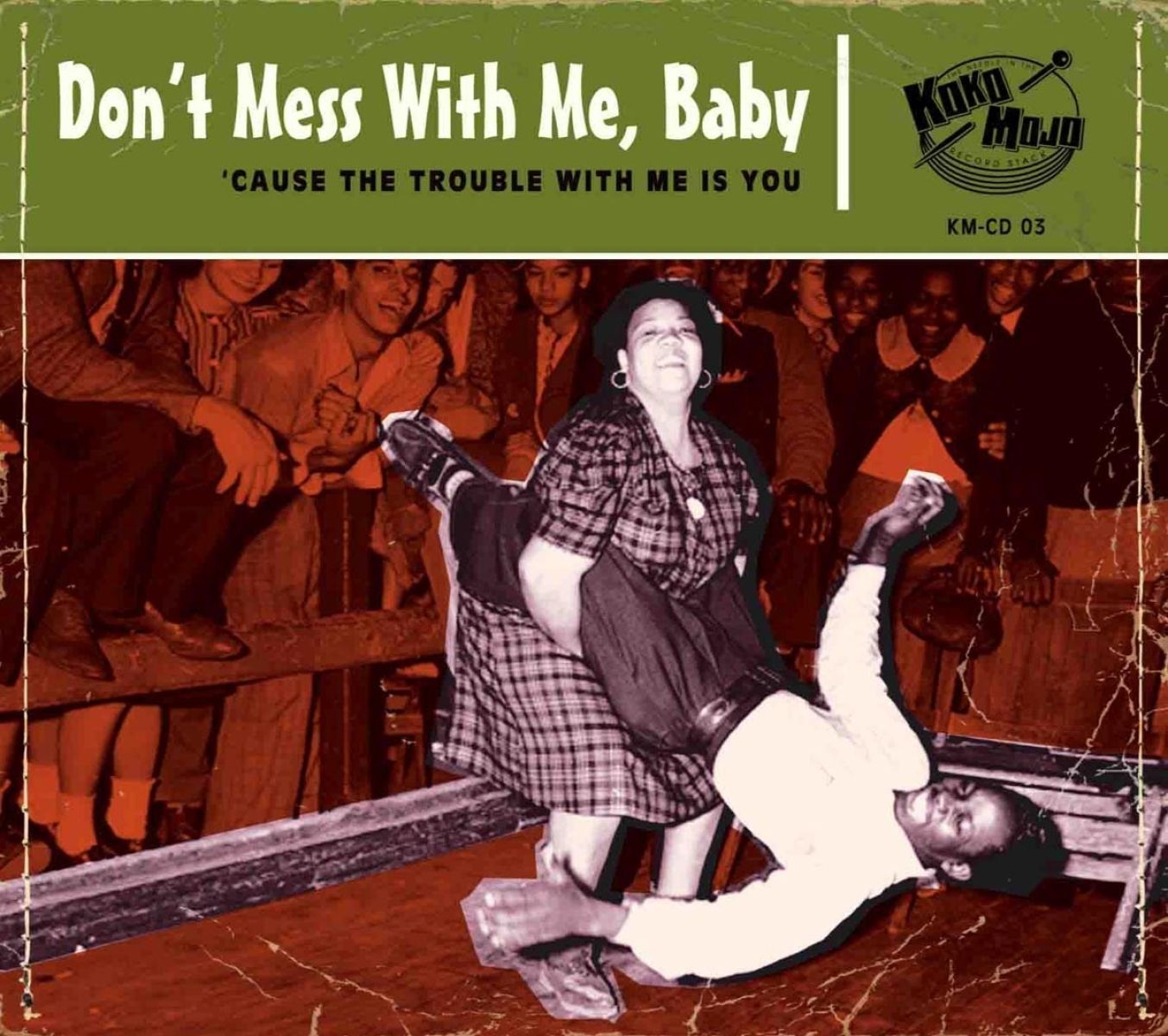 Afbeelding van Various Artists - Don't Mess With Me, Baby ('Cause The Trouble With Me Is You)