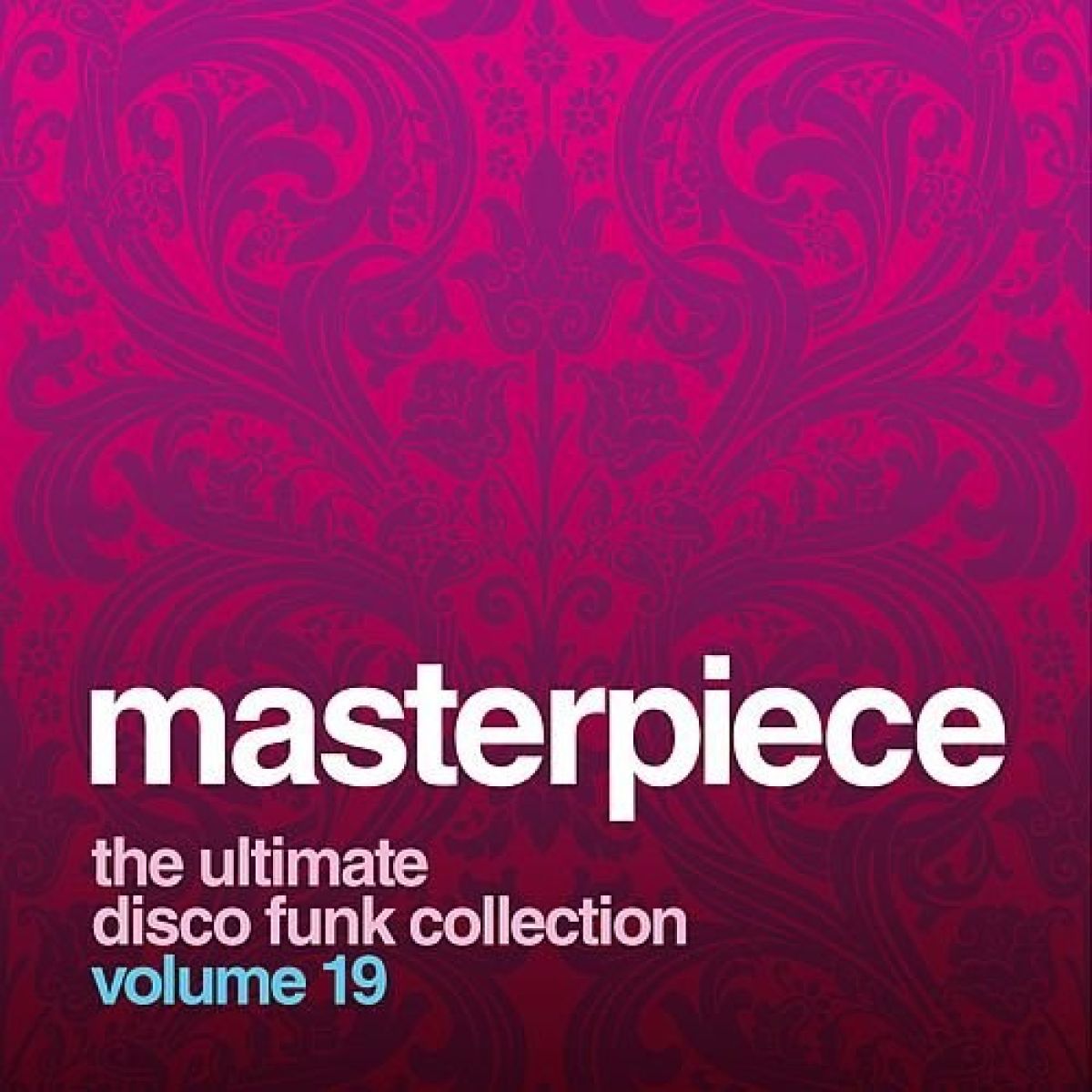 Various Artists - Masterpiece Volume 19 - The Ultimate Disco Funk Collection