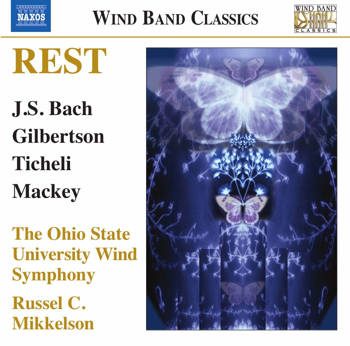 Afbeelding van Ohio State University Wind Symphony, Russel C. Mikkelson - Rest: Music For Wind Band