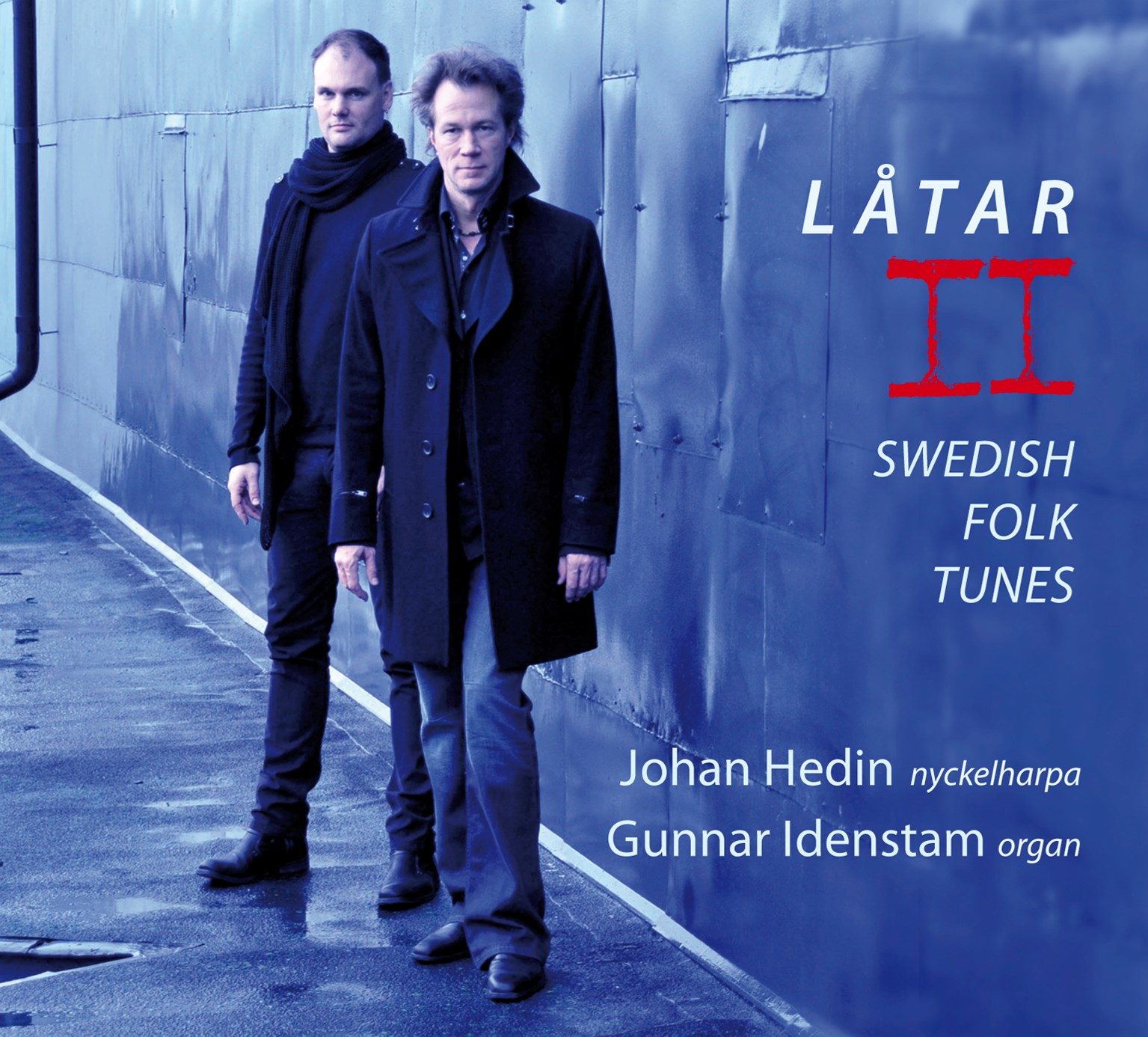 Johan Hedin & Gunnar Idenstam - Latar II